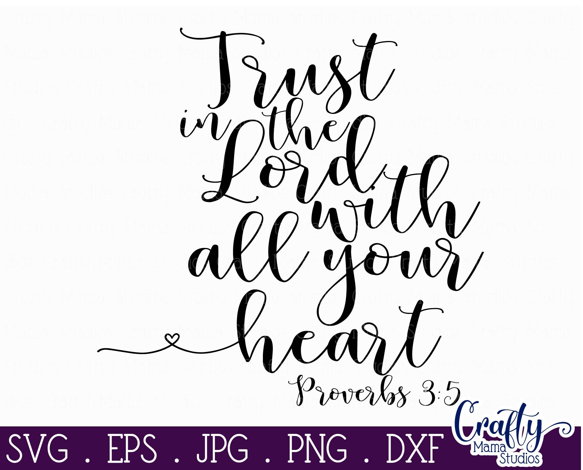 Faith Svg - Christian Svg - Trust In The Lord Svg - Proverbs 3 5 By 