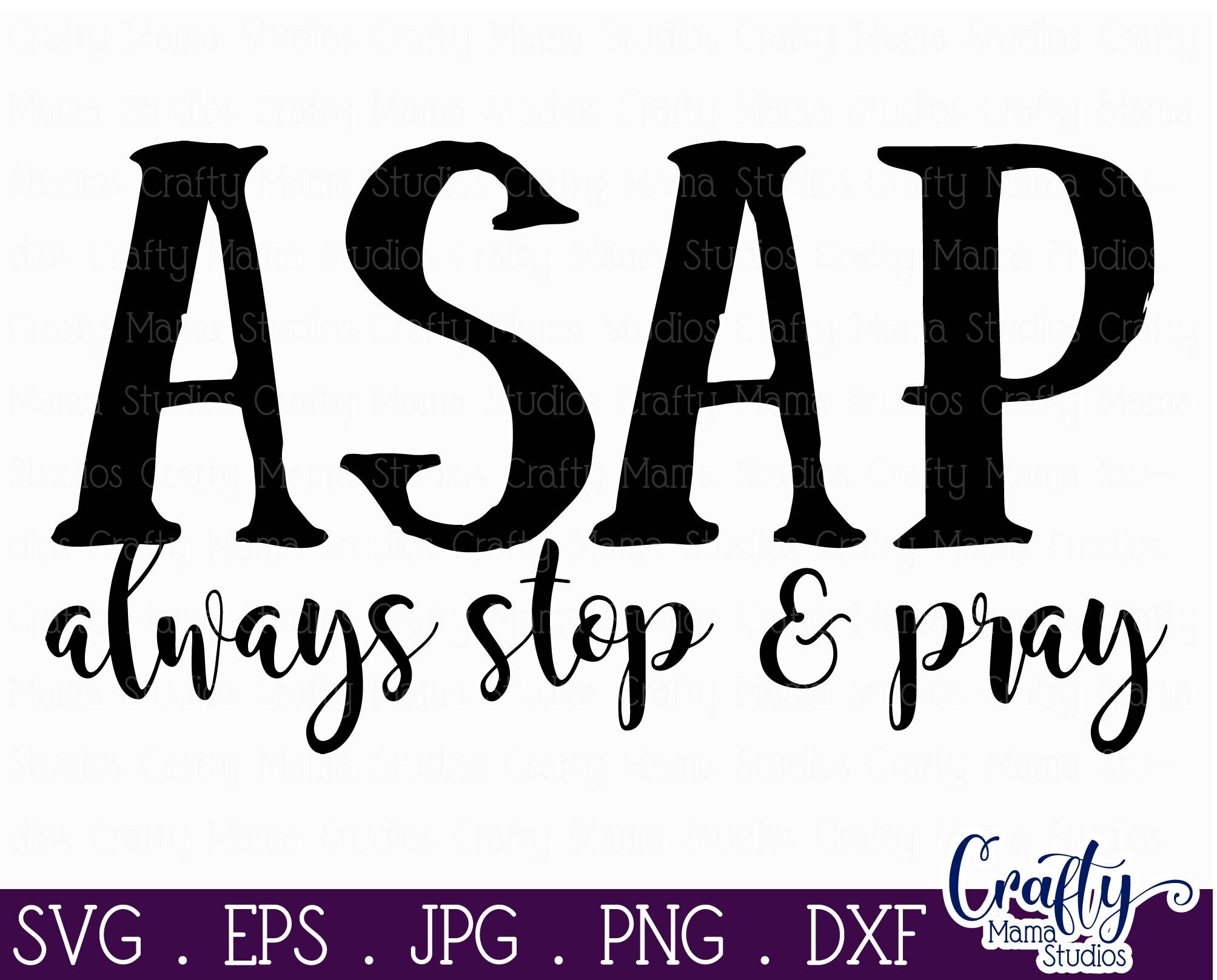 Download Faith Svg Asap Svg Christian Svg Always Stop And Pray By Crafty Mama Studios Thehungryjpeg Com