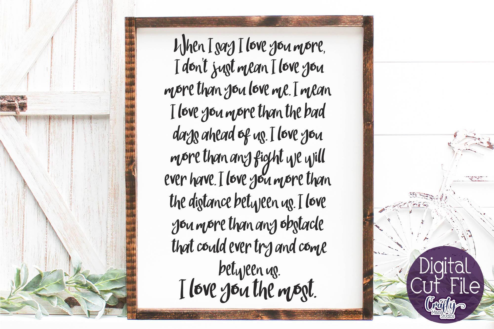 Download When I Say I Love You More Svg I Love You The Most Svg Love Svg By Crafty Mama Studios Thehungryjpeg Com