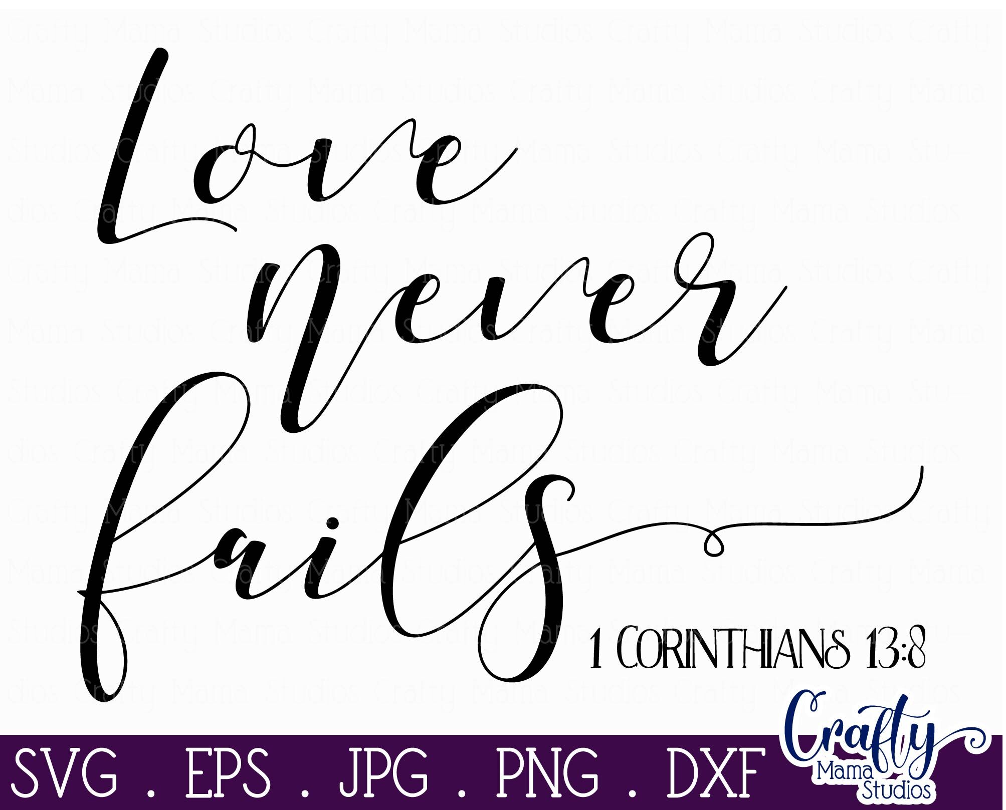 Love Never Fails Love Is Patient Love Is Kind Love Svg 1 Corinth By Crafty Mama Studios Thehungryjpeg Com