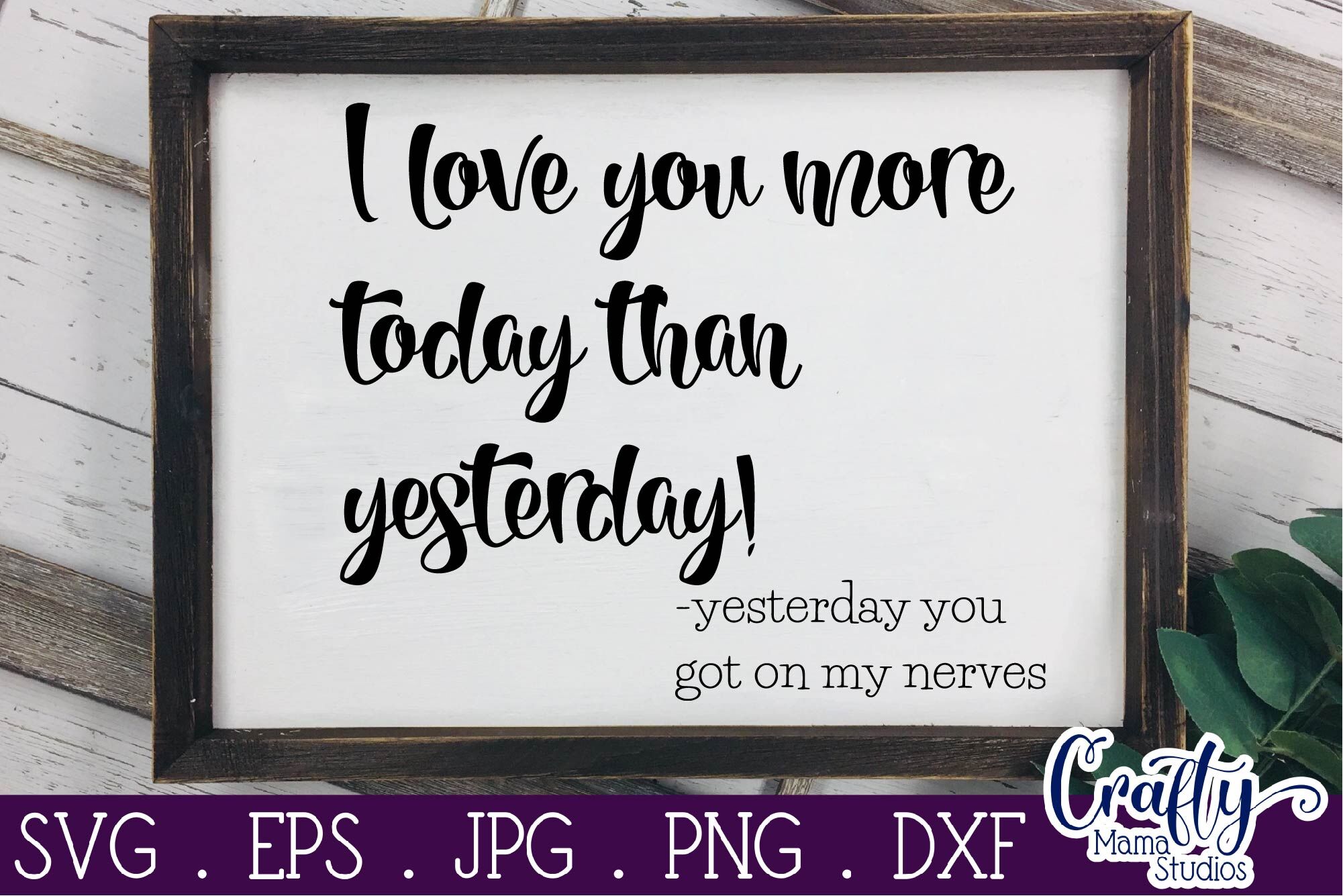 Love Svg I Love You More Today Than Yesterday By Crafty Mama Studios Thehungryjpeg Com