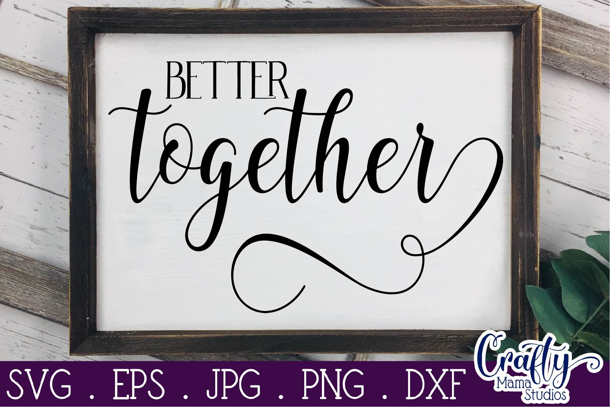 Love Svg Better Together Svg By Crafty Mama Studios Thehungryjpeg Com