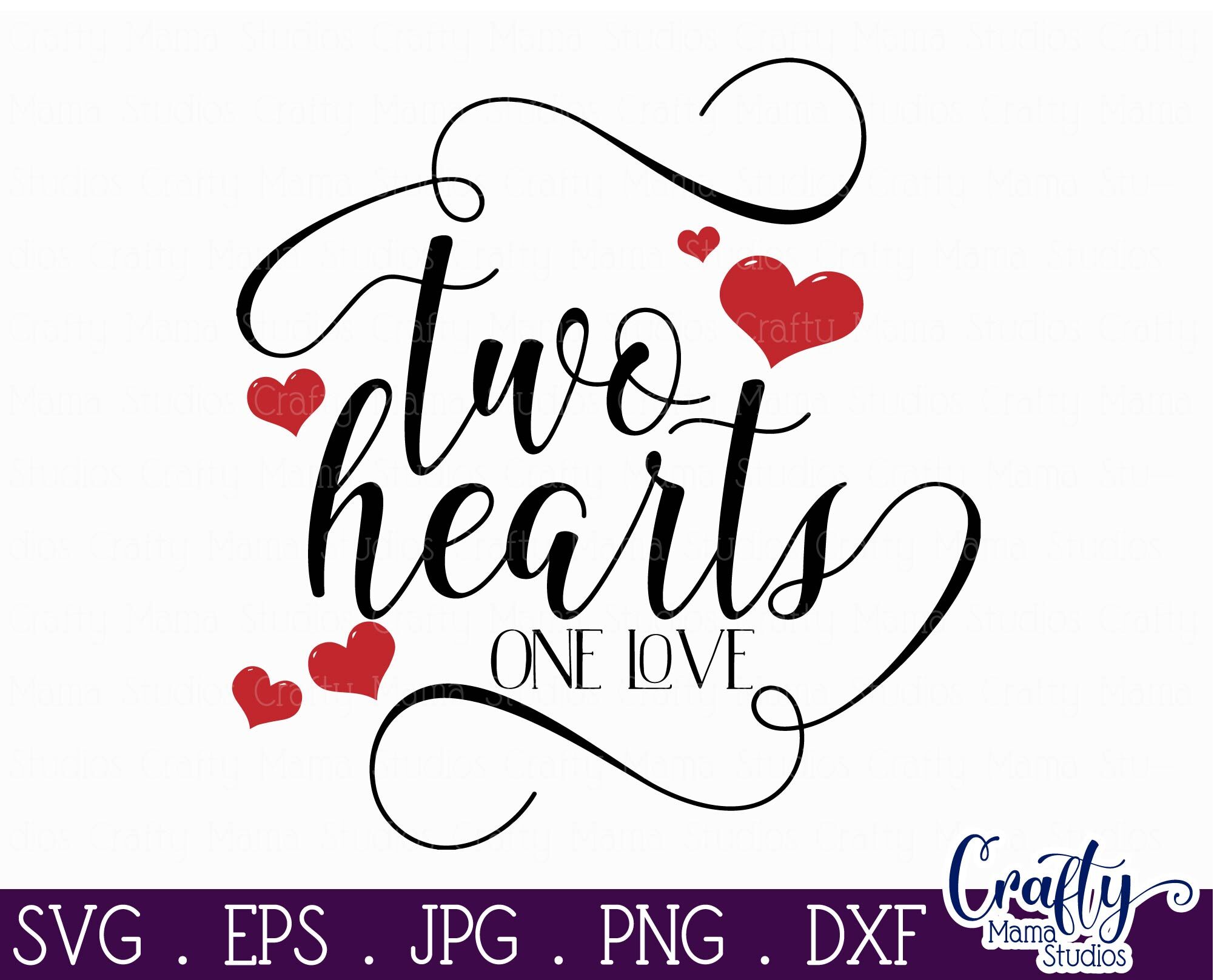 Download Love Svg Two Hearts One Love Svg By Crafty Mama Studios Thehungryjpeg Com