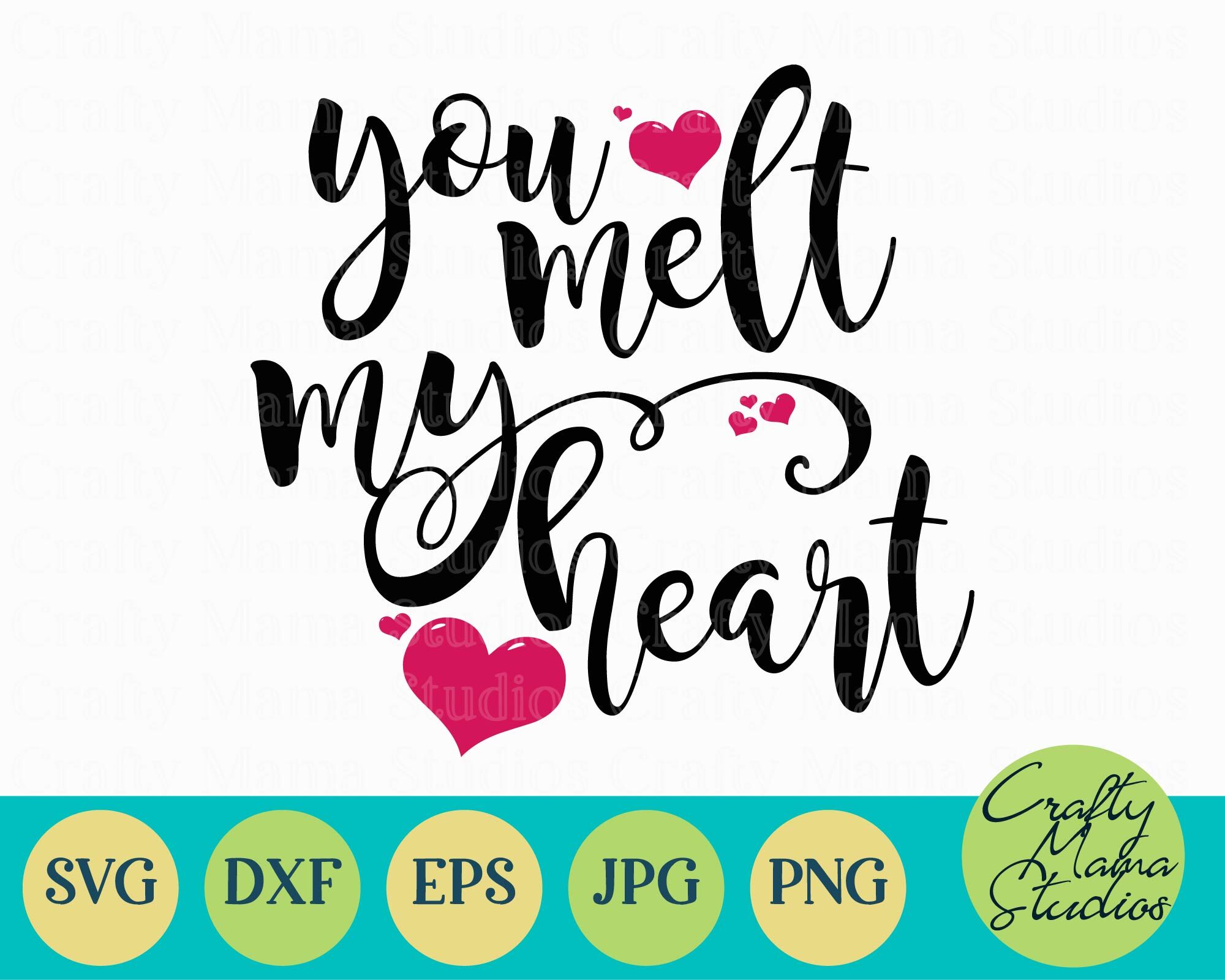 Love Svg You Melt My Heart Svg By Crafty Mama Studios Thehungryjpeg Com