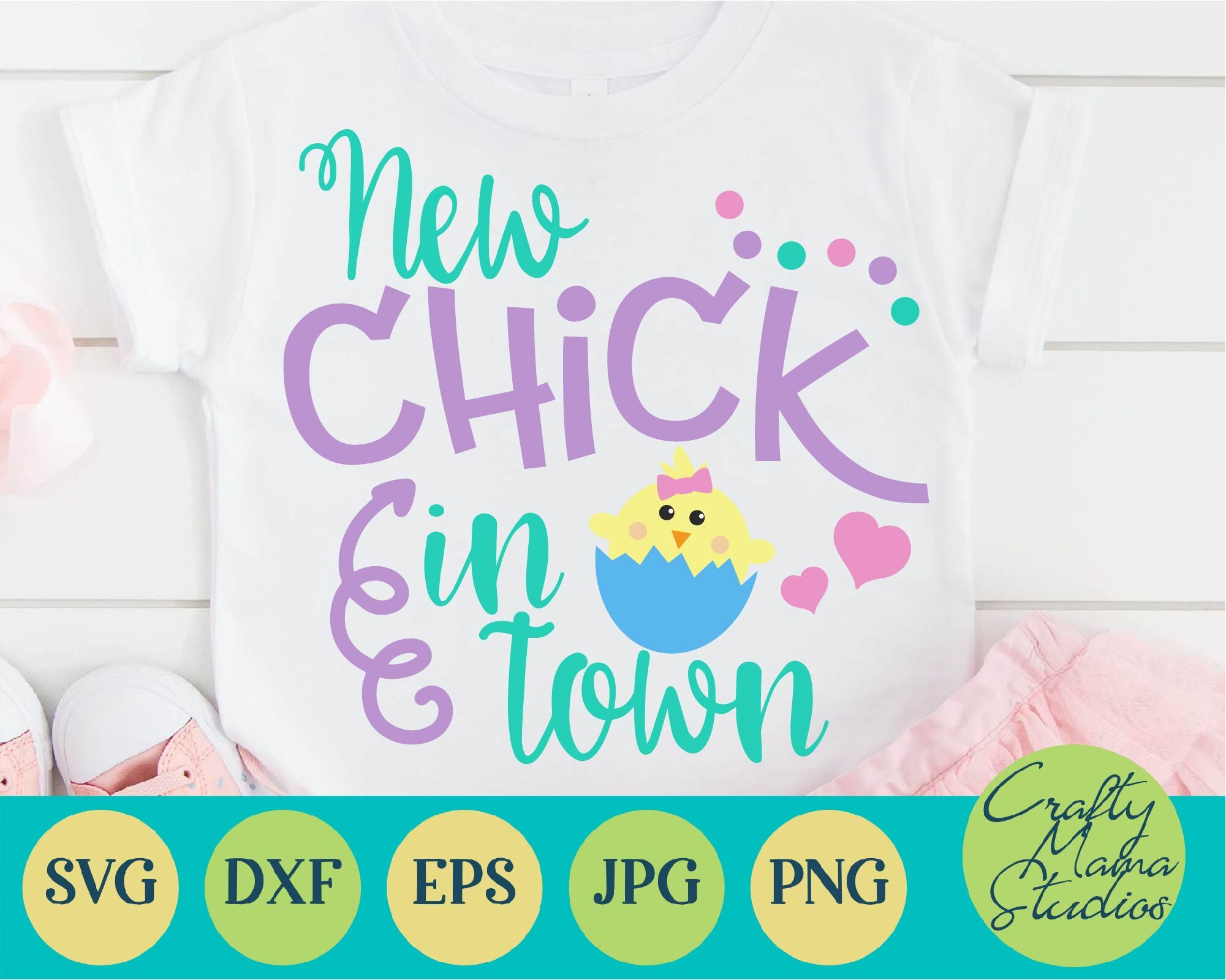 Easter Svg Baby Girl Svg New Chick In Town By Crafty Mama Studios Thehungryjpeg Com