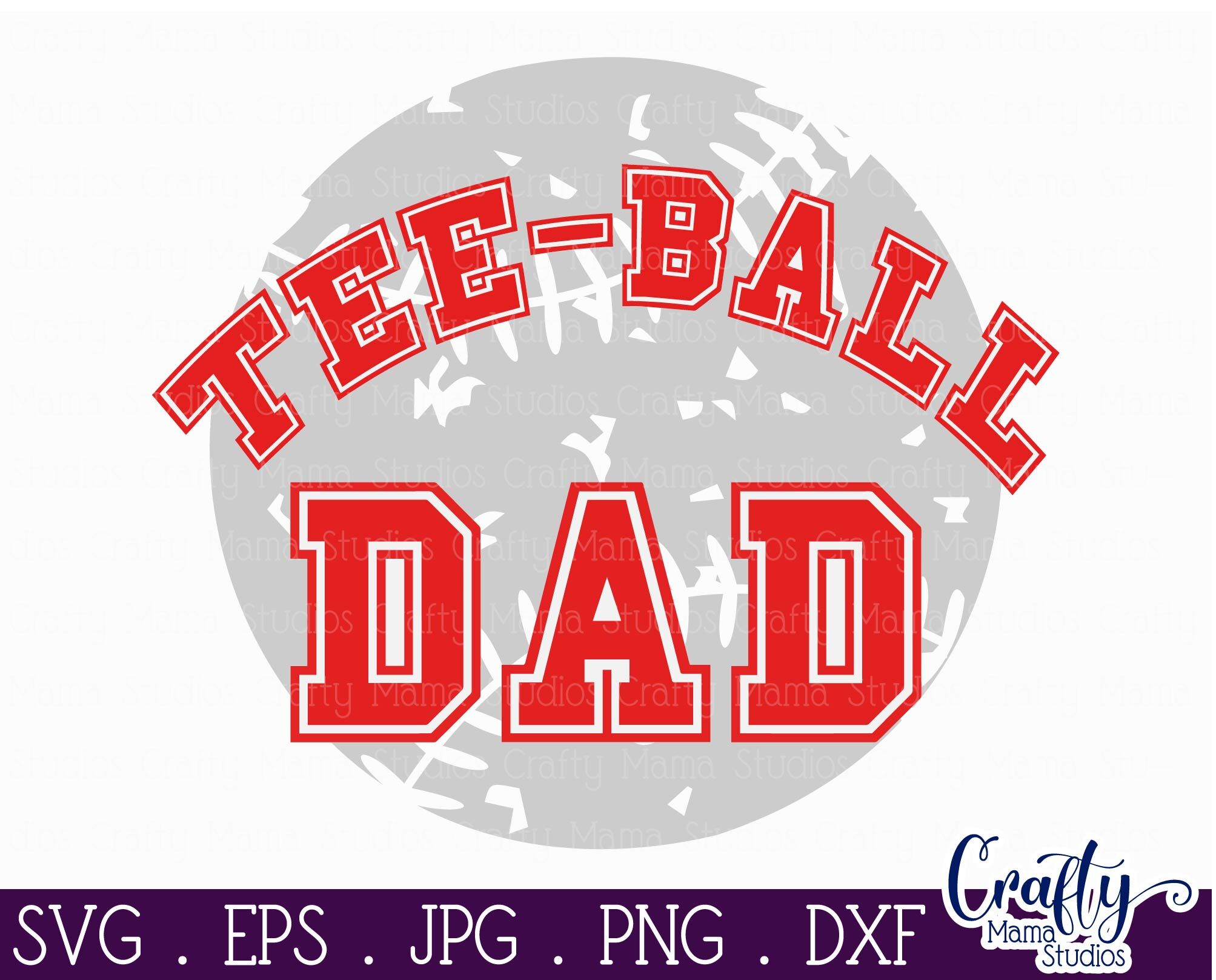 Download Baseball Svg Tee Ball Dad Svg Dad Shirt Svg By Crafty Mama Studios Thehungryjpeg Com