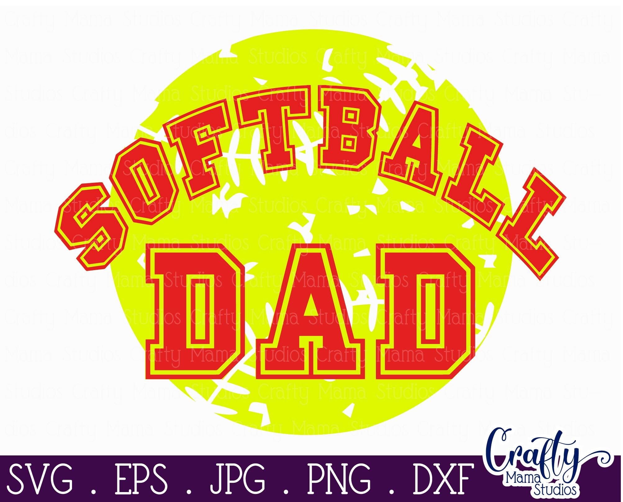 Download Softball Dad Svg Softball Svg By Crafty Mama Studios Thehungryjpeg Com