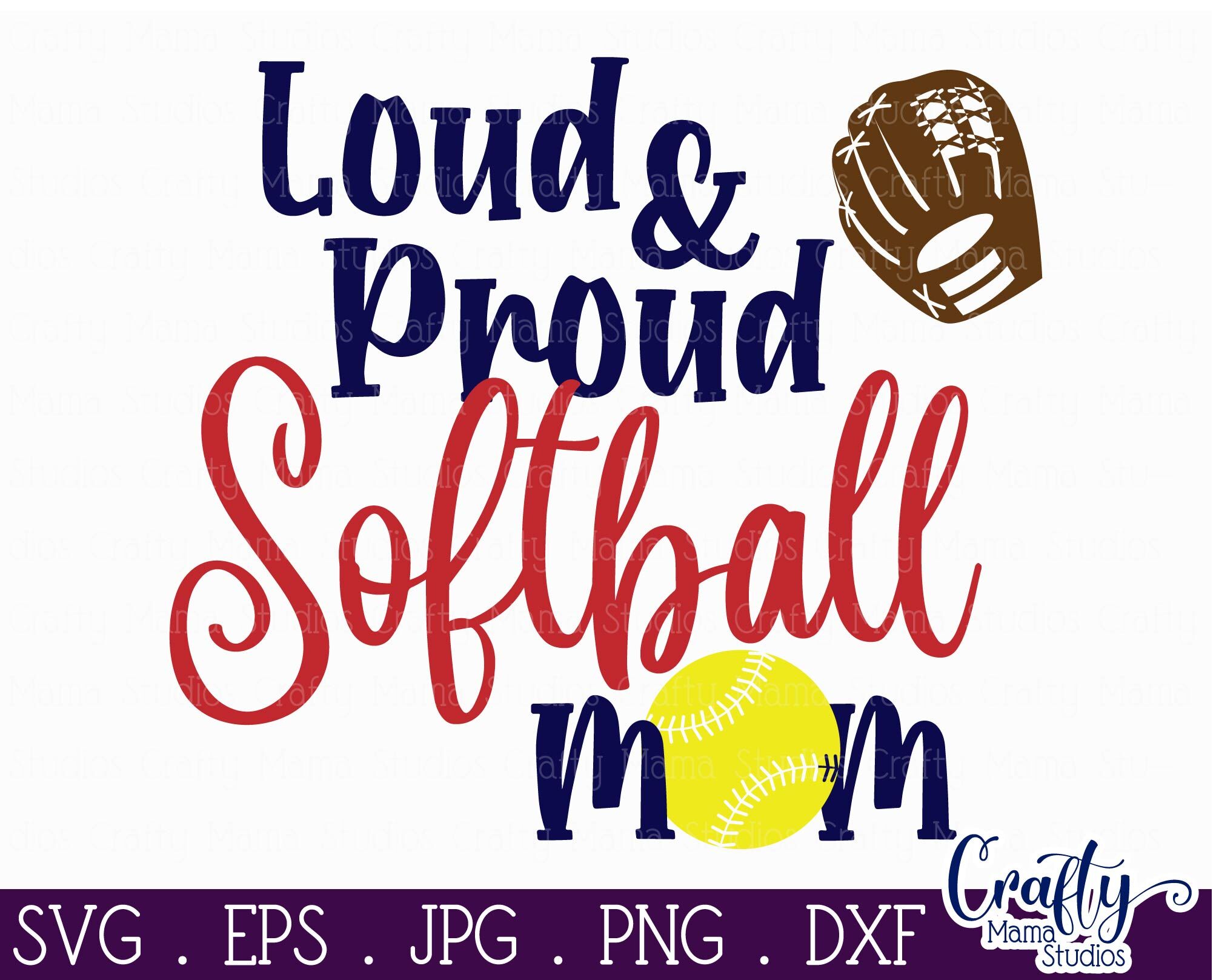 Softball svg - Softball Mom svg - Loud And Proud Softball Mom Svg By ...