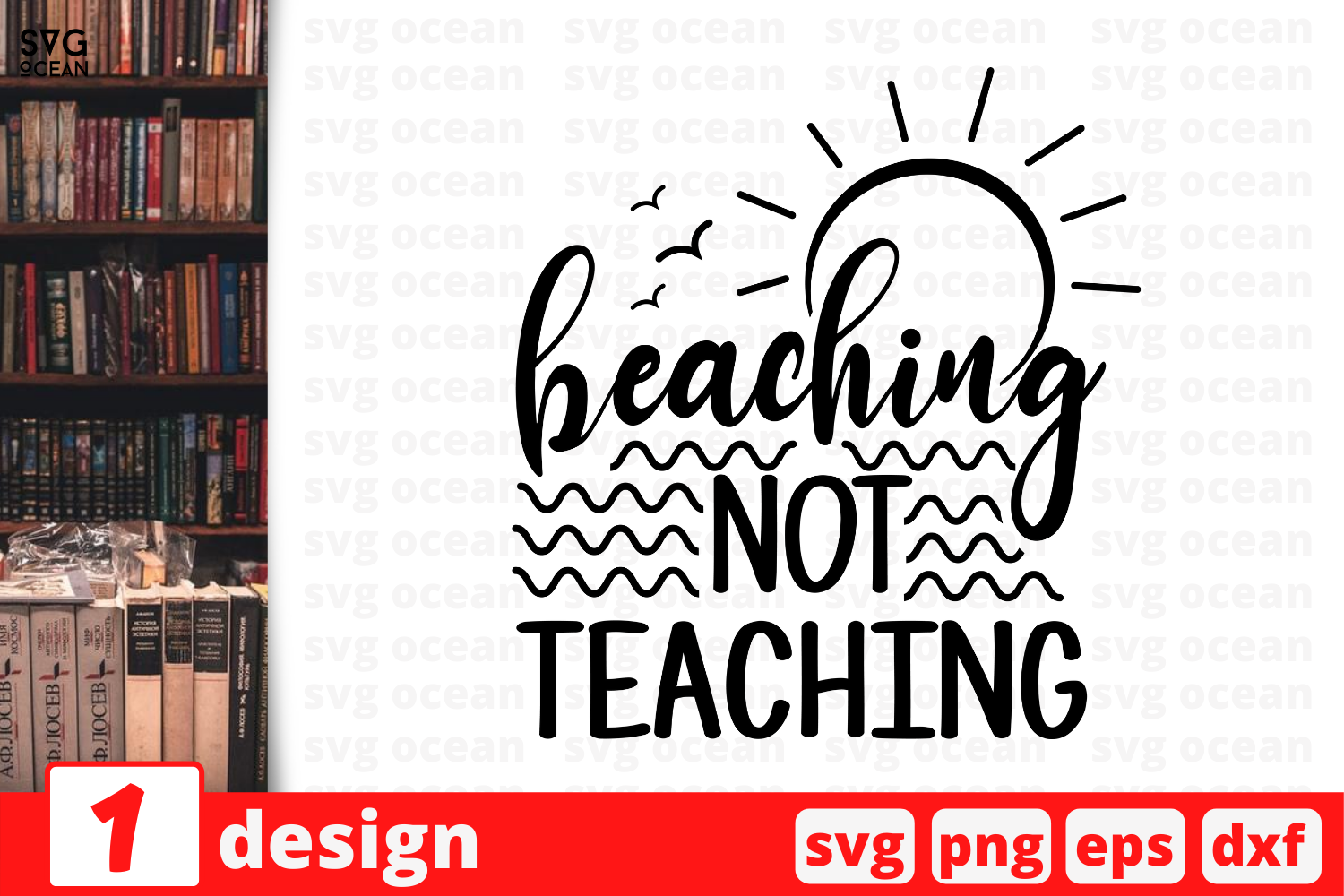 1 Beaching Not Teaching Teacher Quotes Cricut Svg By Svgocean Thehungryjpeg Com