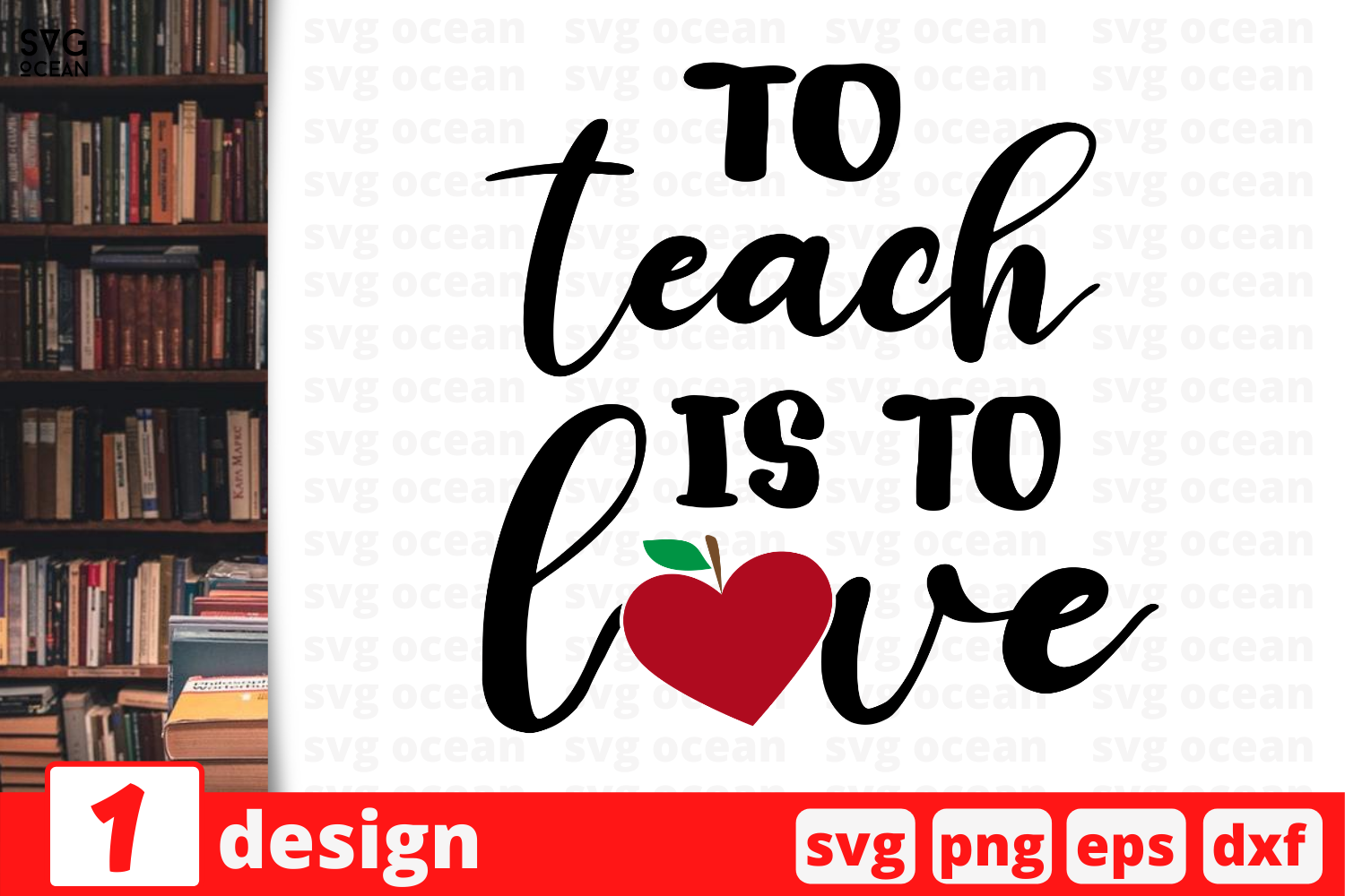 1 To Teach Is To Love Teacher Quotes Cricut Svg By Svgocean Thehungryjpeg Com