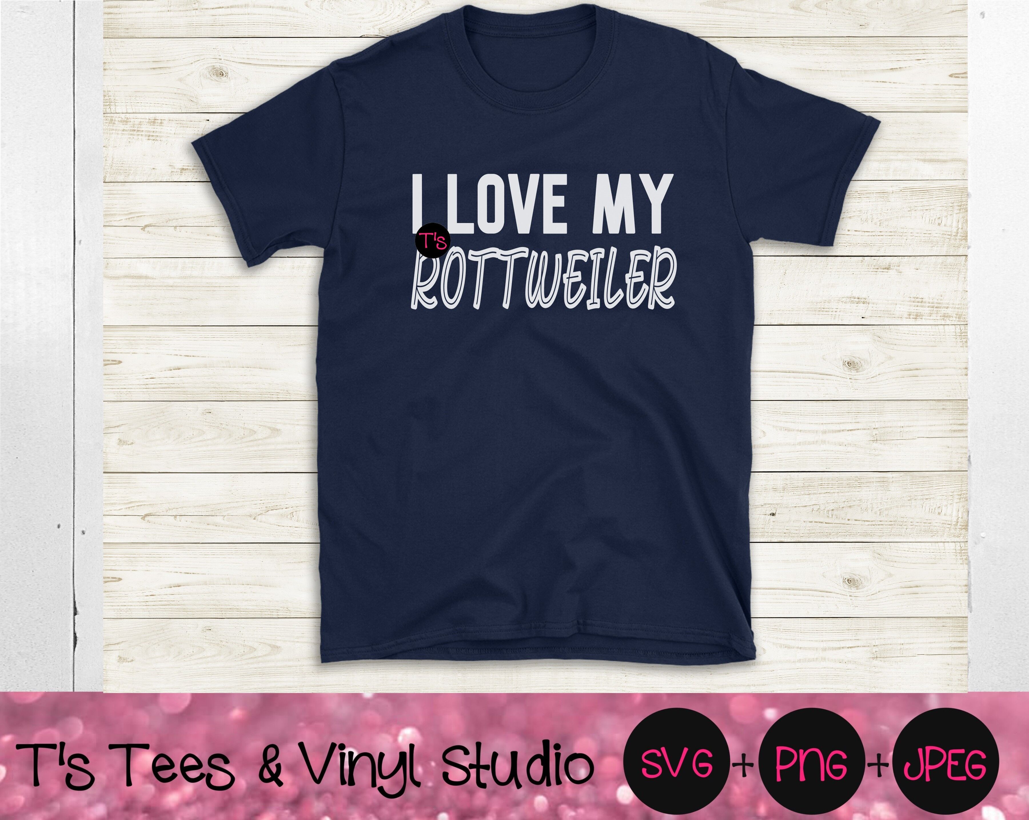 Download Rottweiler Svg I Love My Rottweiler Svg Rott Svg I Love My Dog Svg By T S Tees Vinyl Studio Thehungryjpeg Com