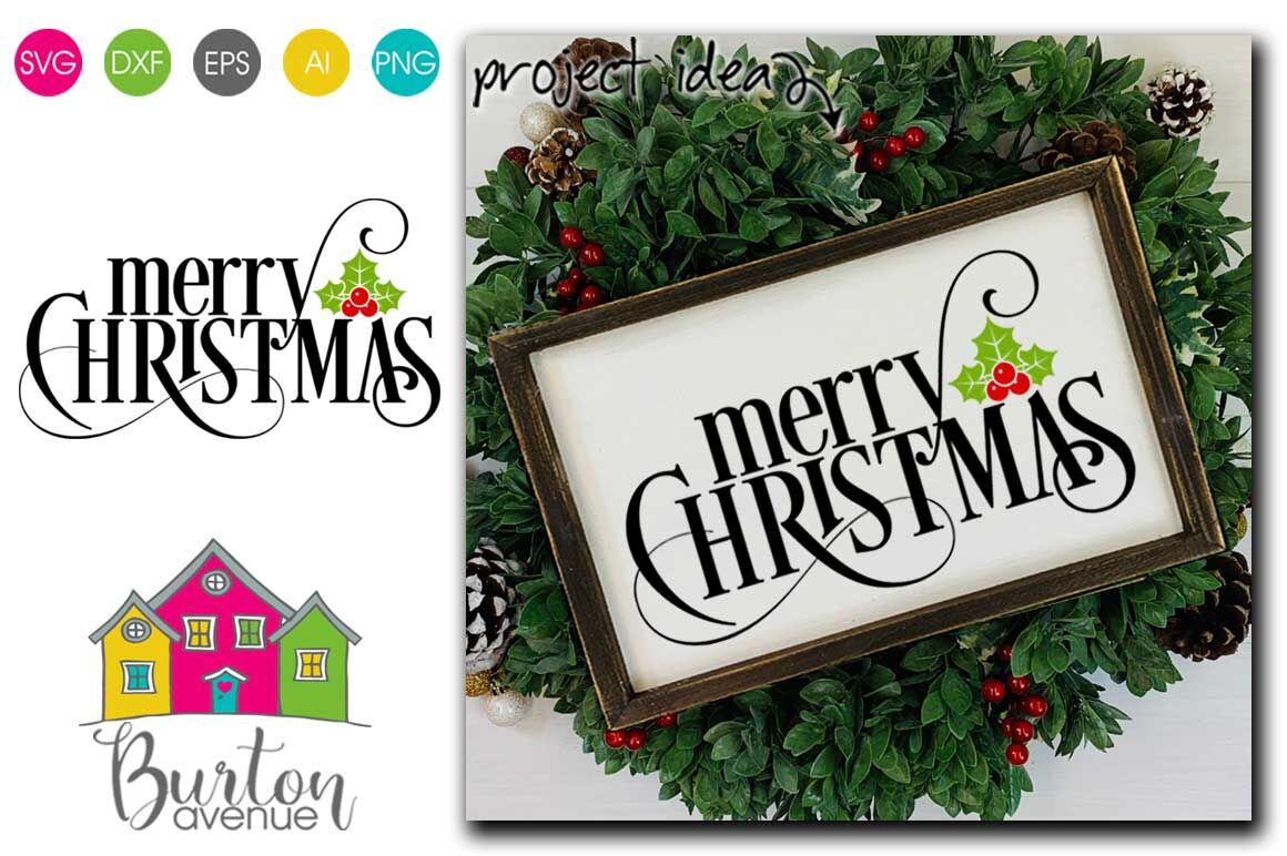 Merry Christmas With Holly Berry Svg Christmas Svg File By Burton Avenue Thehungryjpeg Com