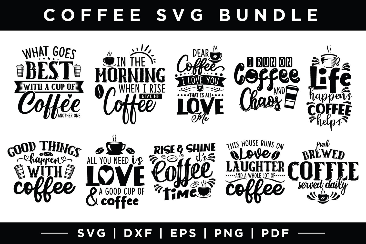 Download Coffee SVG Bundle, Coffee Quotes Bundle, SVG DXF EPS PNG PDF By CraftLabSVG | TheHungryJPEG.com