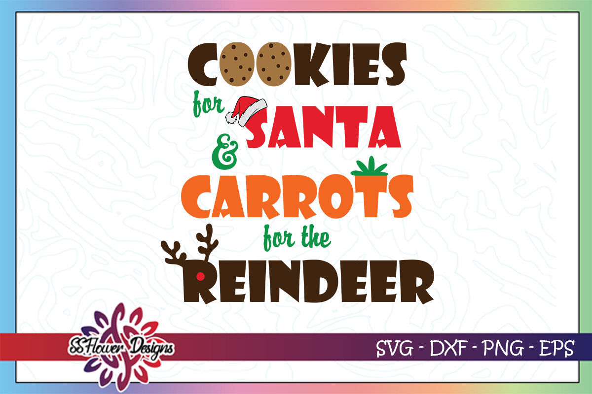 Cookies For Santa And Carrots For The Reinders Svg Christmas Dish Svg By Ssflowerstore Thehungryjpeg Com