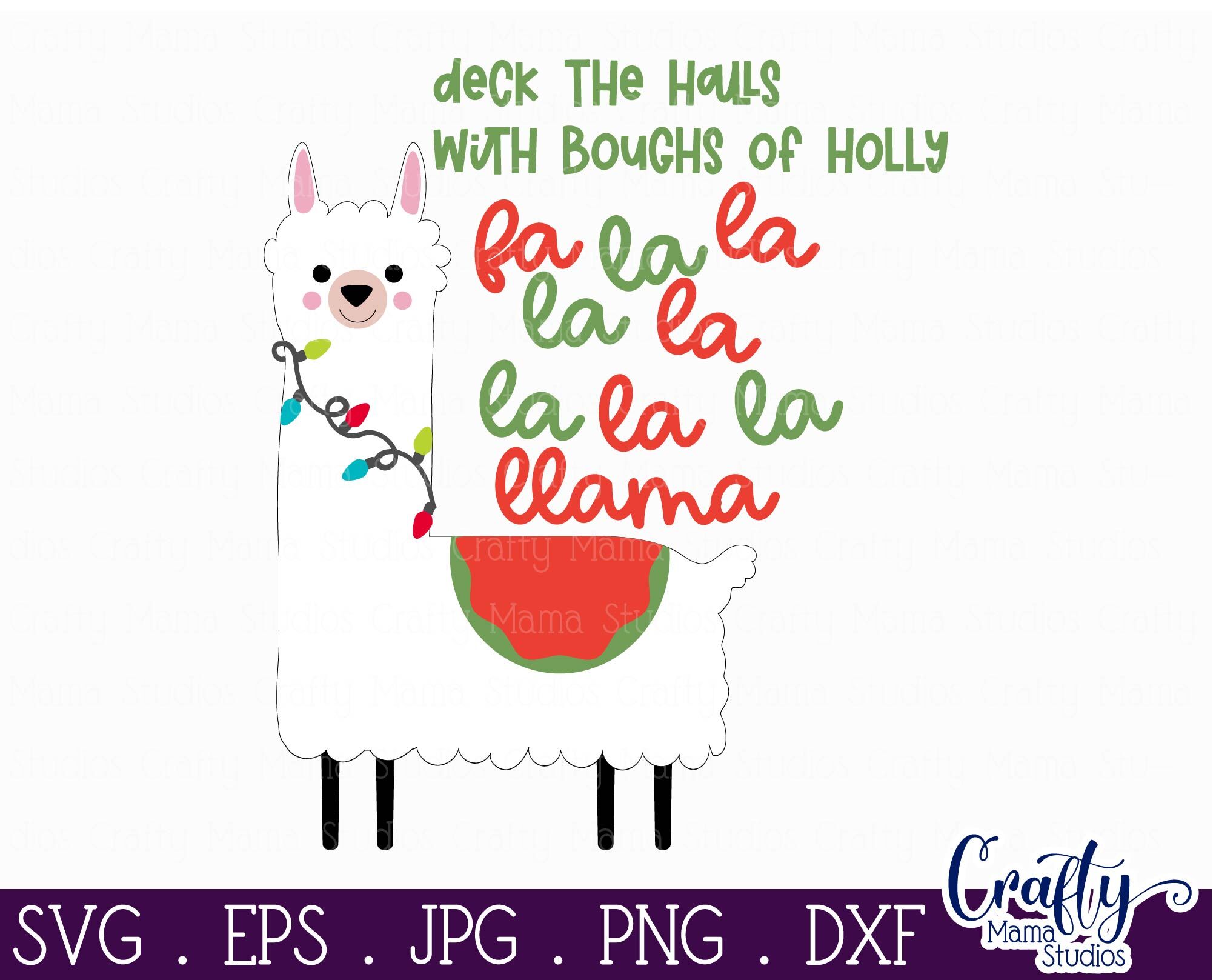 Download Christmas Svg Animal Svg Llama Svg Deck The Halls Llama By Crafty Mama Studios Thehungryjpeg Com PSD Mockup Templates