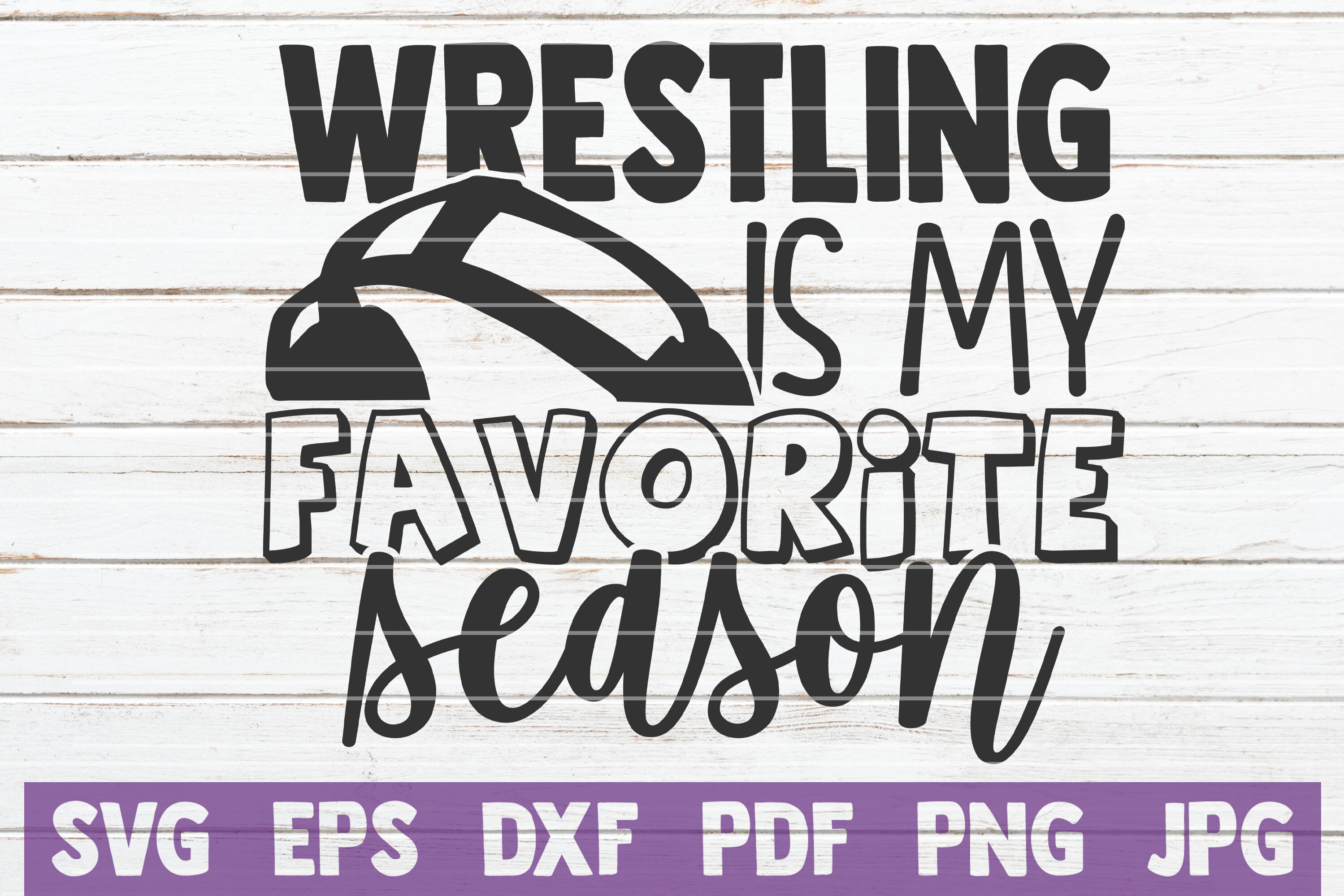 Download Wrestling Is My Favorite Season Svg Cut File By Mintymarshmallows Thehungryjpeg Com