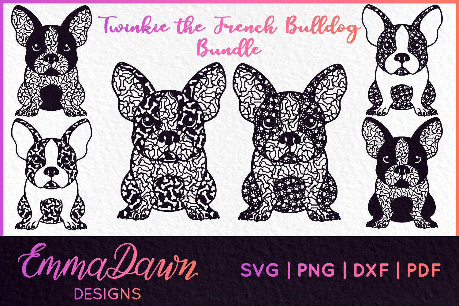 Twinkie The French Bulldog Bundle 6 Designs Svg By Emma Dawn Designs Thehungryjpeg Com