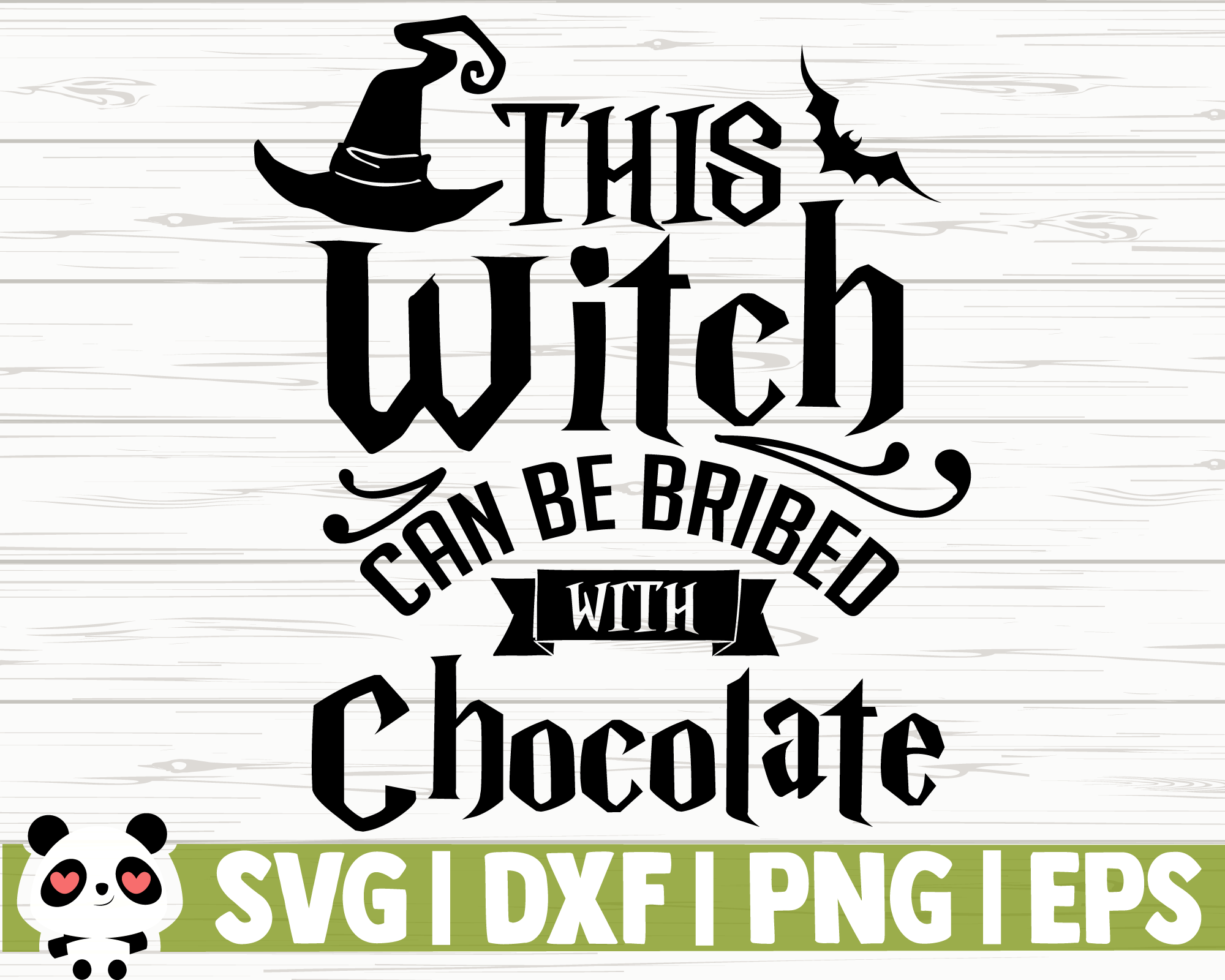 This Witch Can Be Bribed With Chocolate By Creativedesignsllc Thehungryjpeg Com