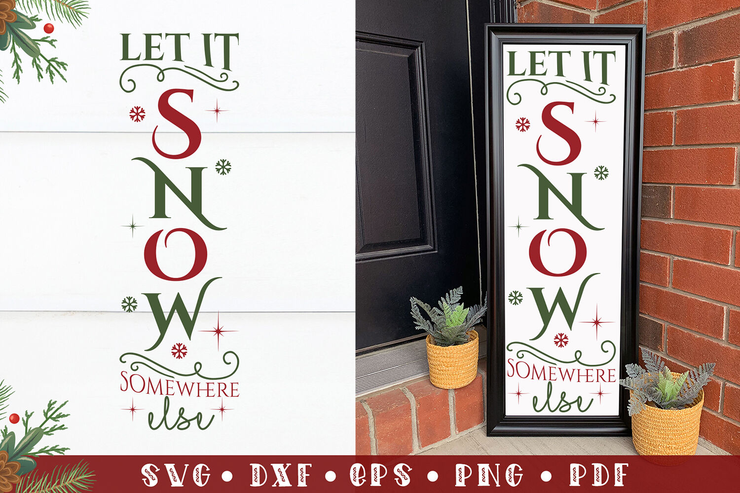 Let It Snow Somewhere Eles, Christmas Porch Sign SVG By CraftLabSVG ...