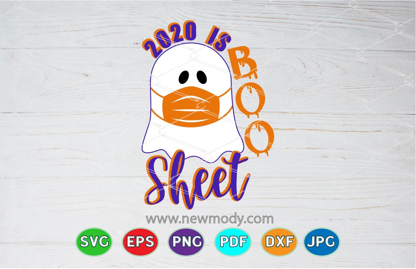 Download 2020 Is Boo Sheet Svg Ghost With Mask Svg Halloween Svg By Amittaart Thehungryjpeg Com