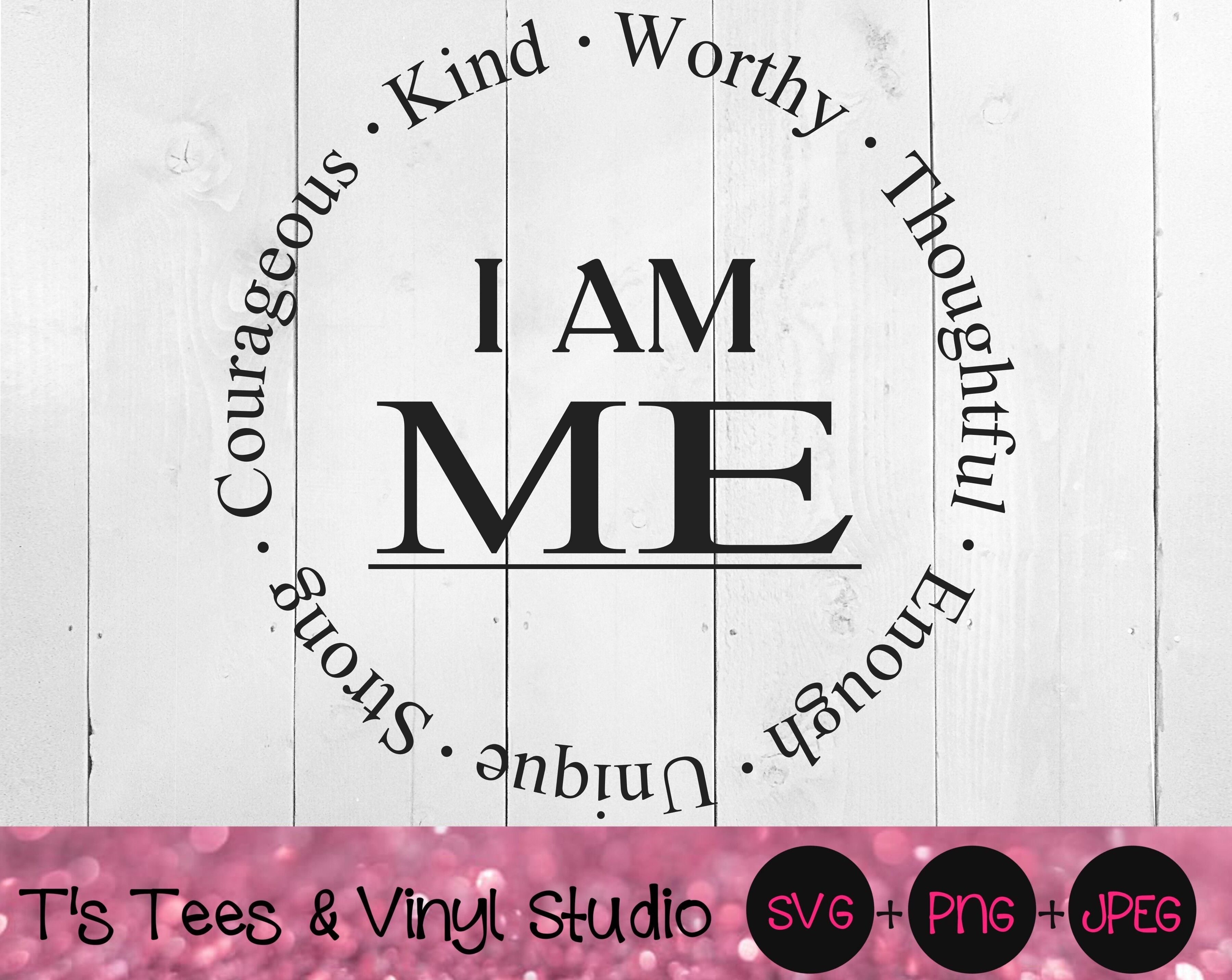 I Am Me Svg Word Circle Svg Kind Svg Worthy Svg Thoughtful Svg En By T S Tees Vinyl Studio Thehungryjpeg Com