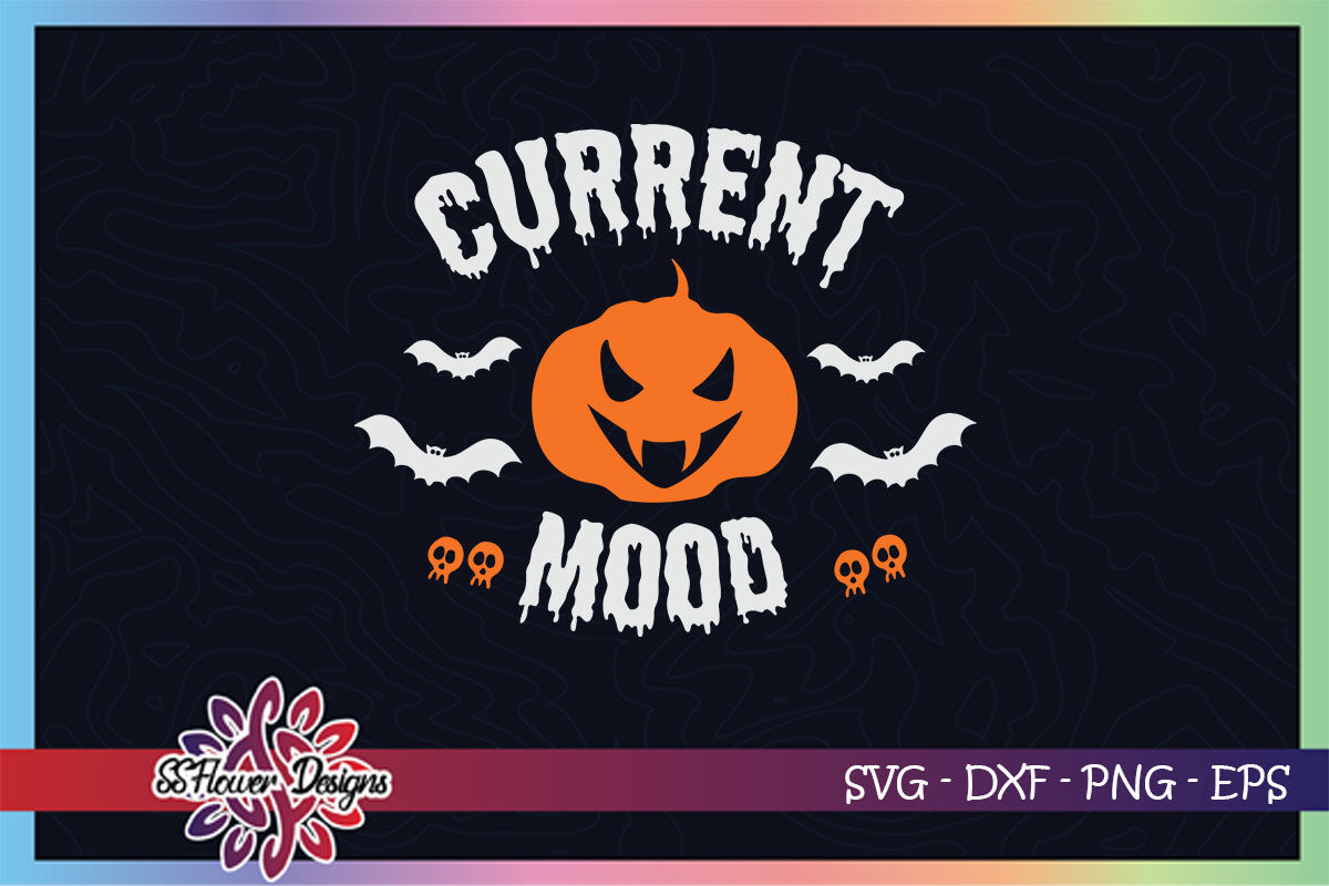 Download Current Mood Pumpkin Funny Halloween By Ssflowerstore Thehungryjpeg Com