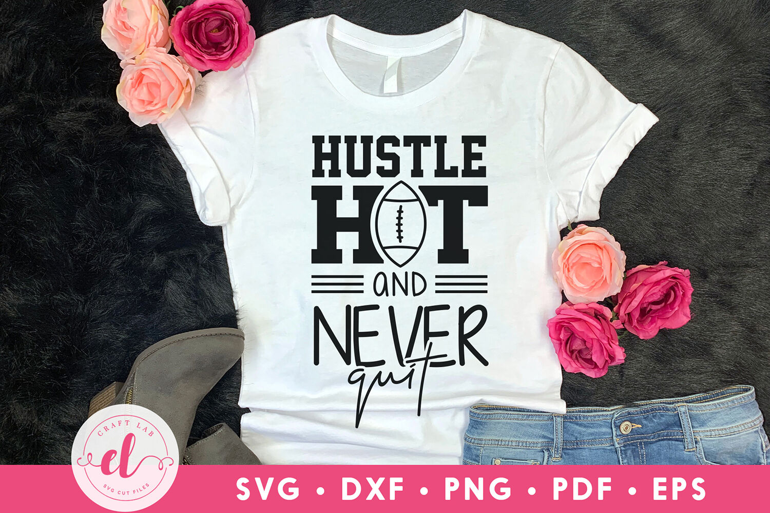 Hustle Hit And Never Quit, Football SVG, Football Quotes SVG By ...