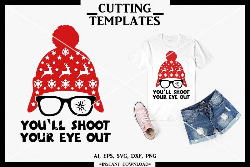 Download You'll Shoot Your Eye Out SVG, Christmas, Cricut, Cut File ...