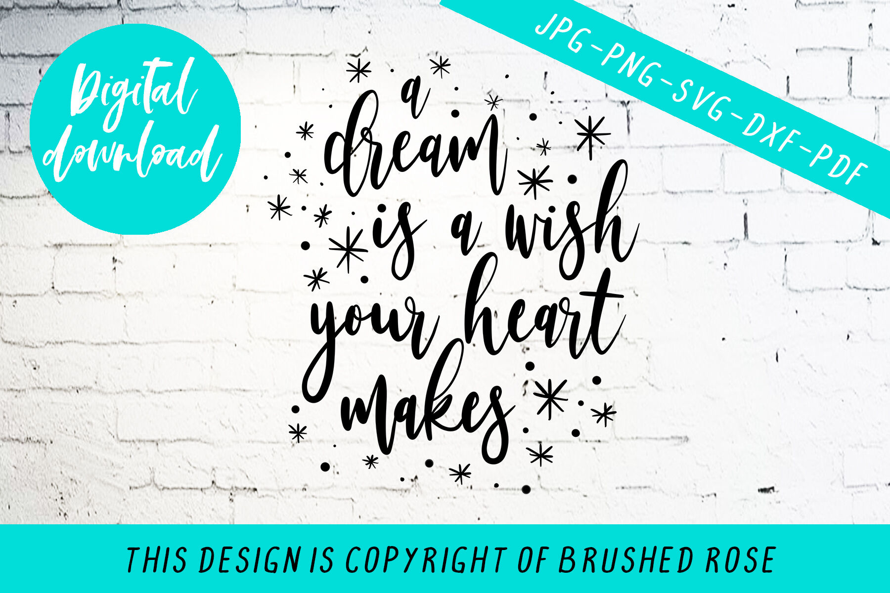 A Dream Is A Wish Your Heart Makes Svg Cut File By Brushed Rose Digital Thehungryjpeg Com