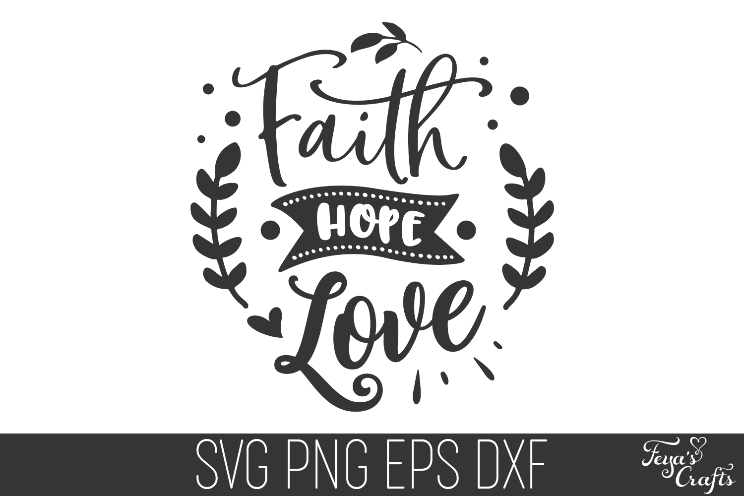 Faith Hope Love Svg Cut File By Anastasia Feya Fonts Svg Cut Files Thehungryjpeg Com