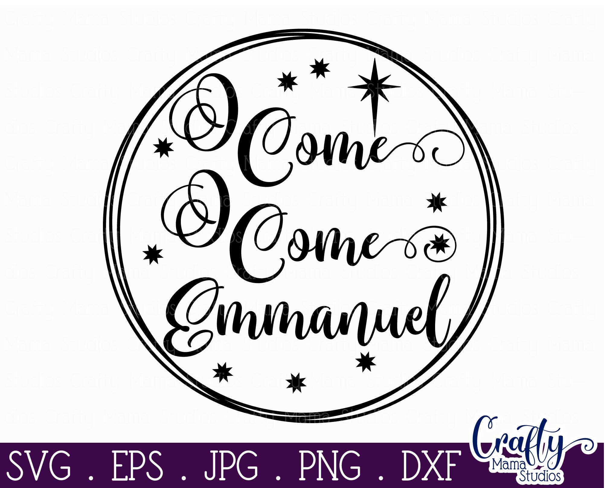 Christmas Svg, Christian Cut File, O Come O Come Emmanuel By Crafty ...