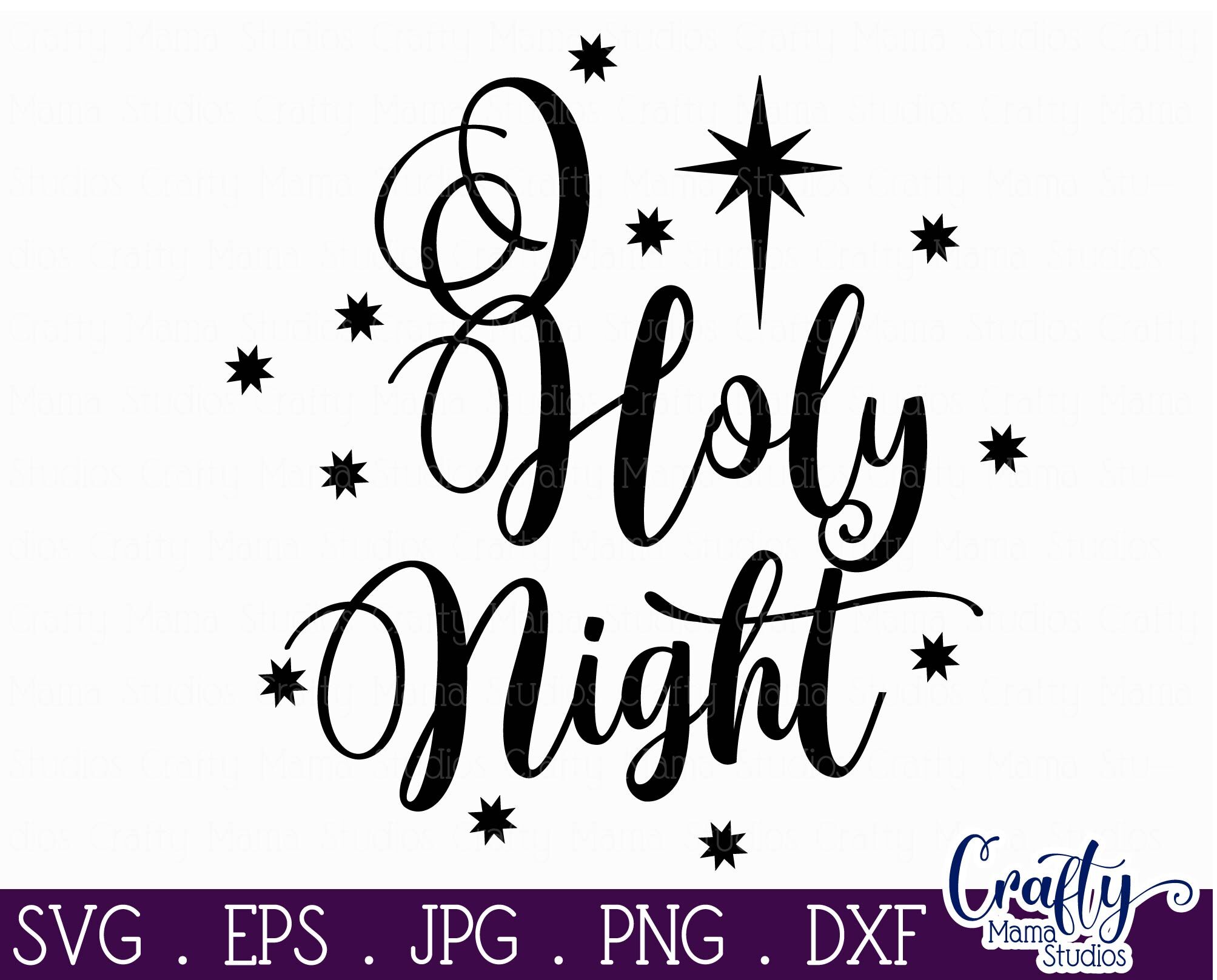 Christmas Svg, Christian Cut File, O Holy Night Carol By Crafty Mama