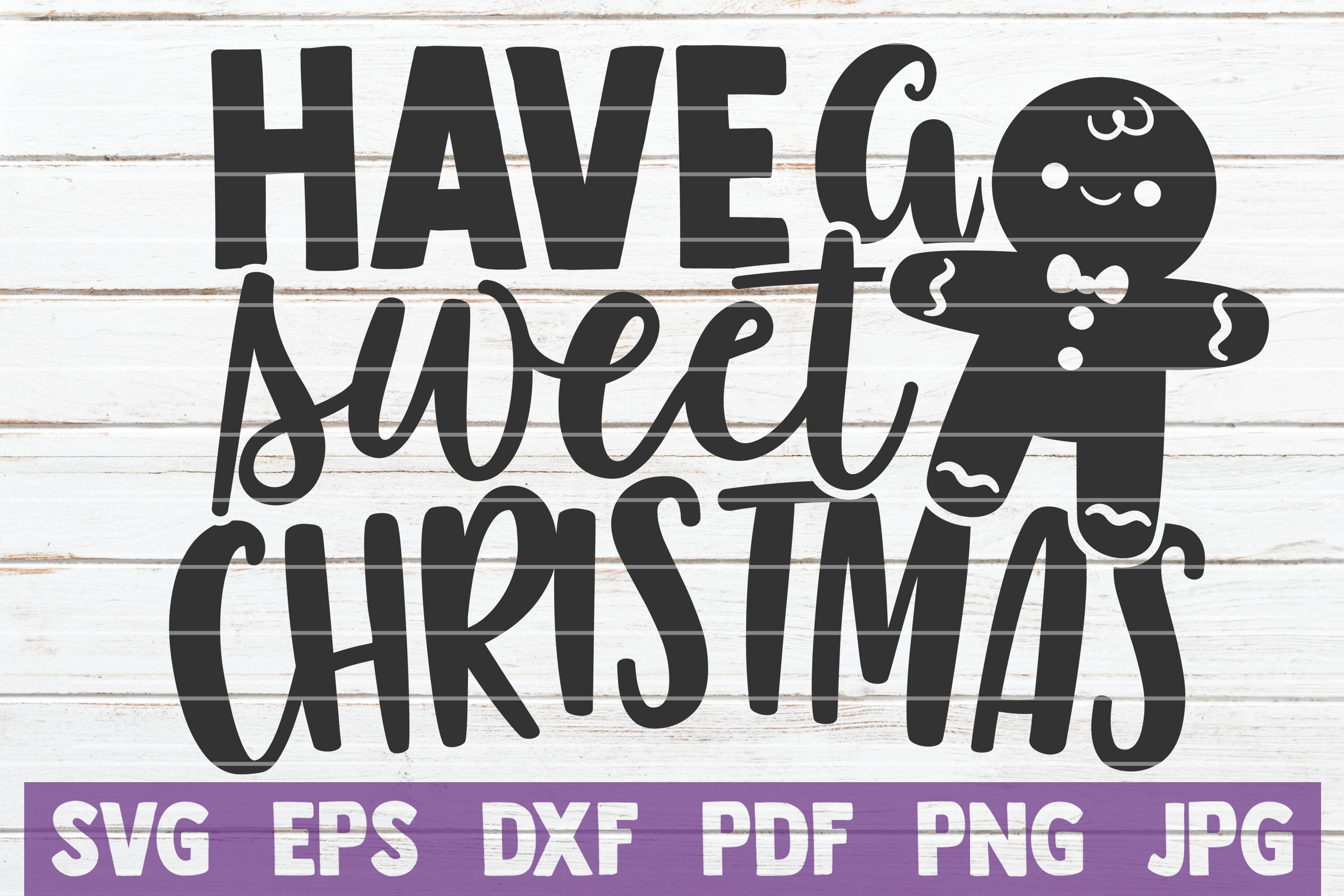 Have A Sweet Christmas SVG Cut File By MintyMarshmallows