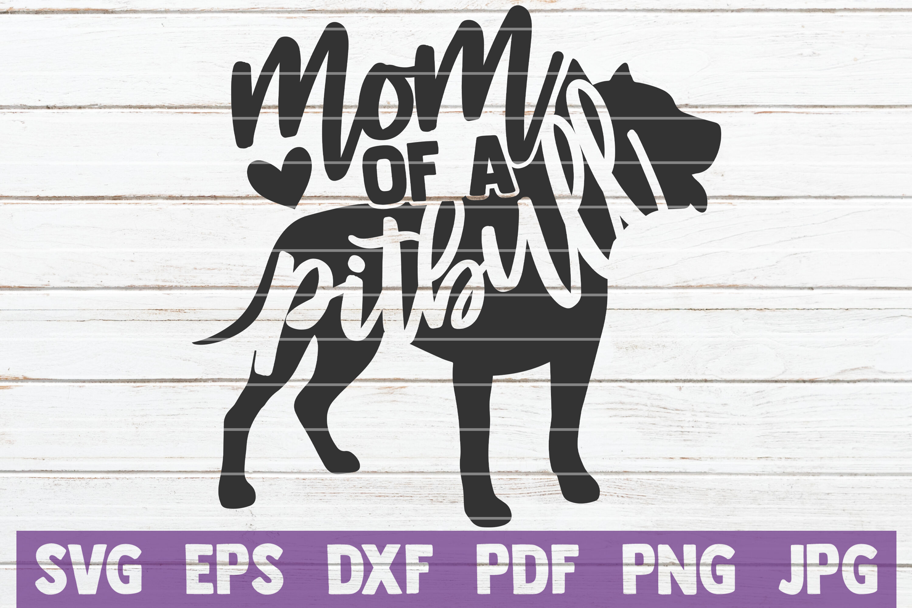 Download Mom Of A Pitbull Svg Cut File By Mintymarshmallows Thehungryjpeg Com