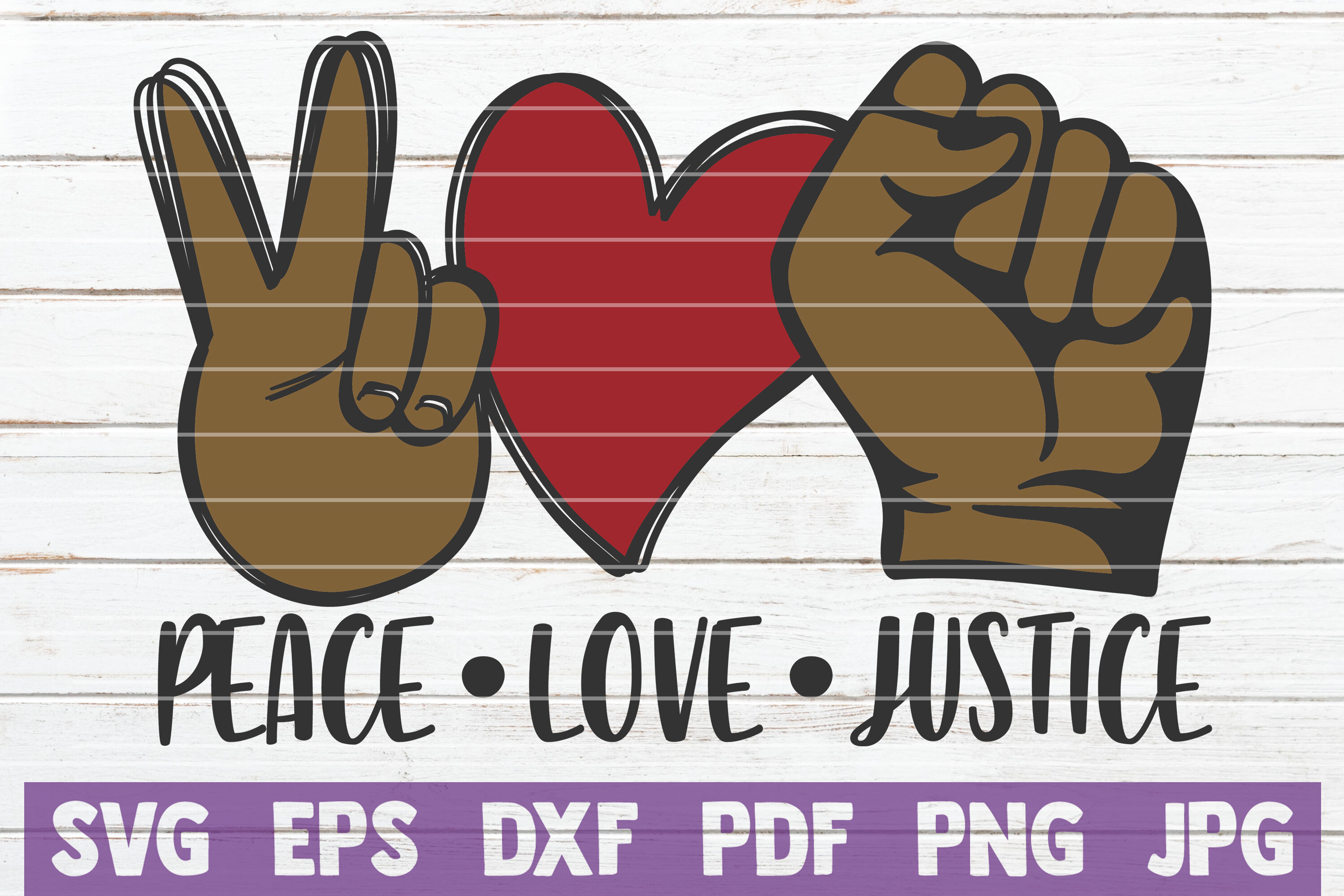Download Peace Love Justice Svg Cut File By Mintymarshmallows Thehungryjpeg Com