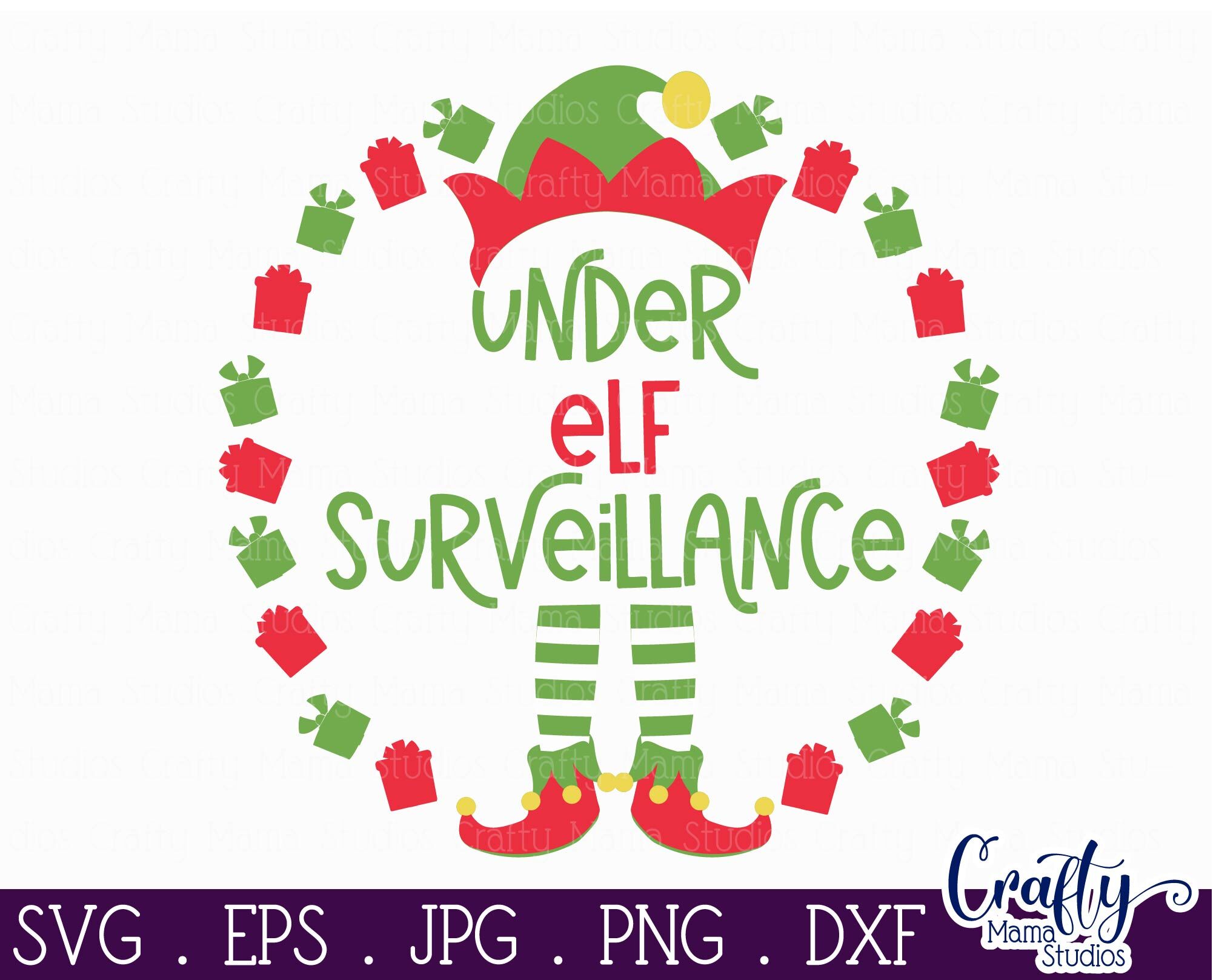 Christmas Svg, Elf Svg, Under Elf Surveillance Round Sign By Crafty