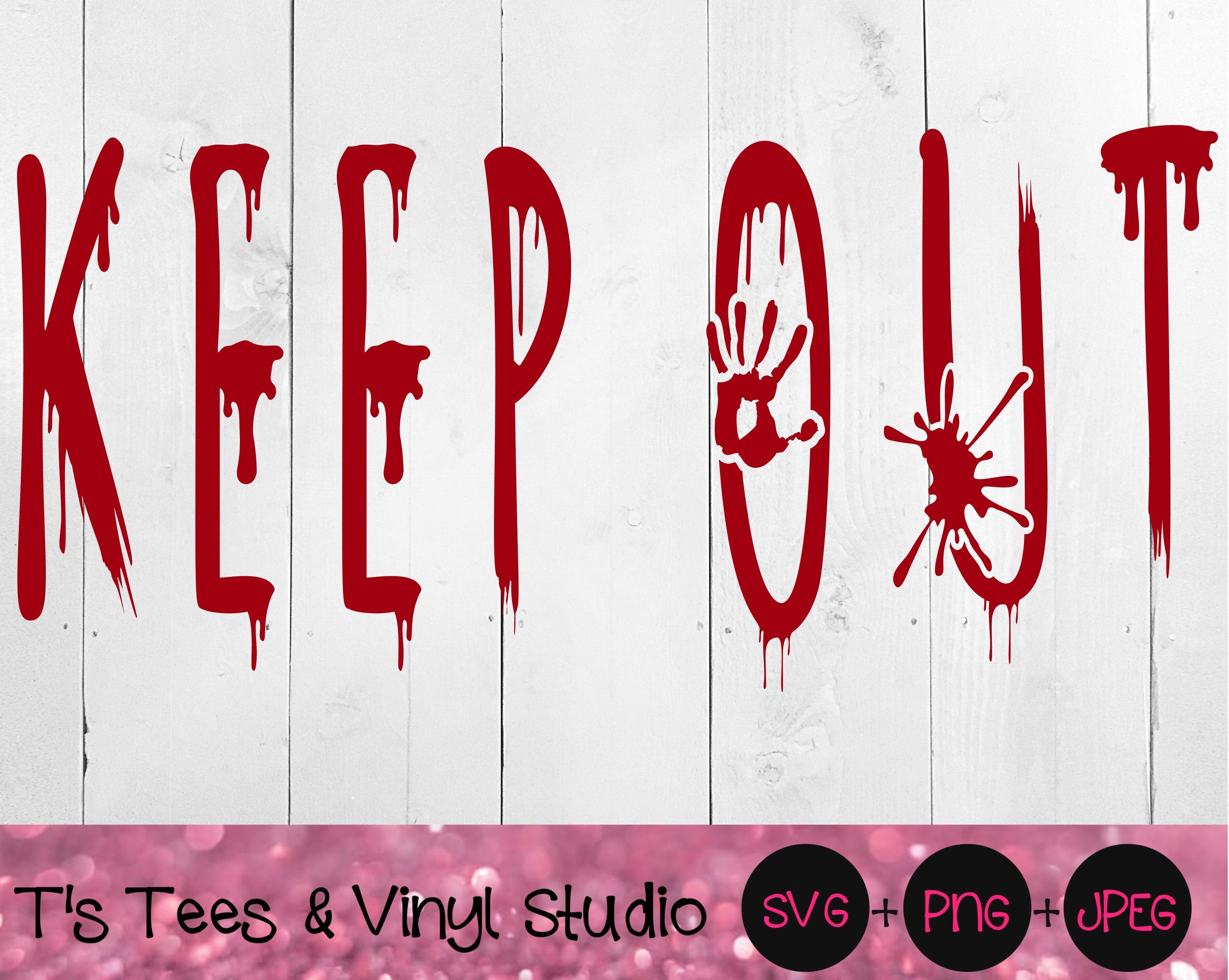 Download Keep Out Svg Go Away Halloween Svg Horror Svg Creepy Scary Cut Fil By T S Tees Vinyl Studio Thehungryjpeg Com