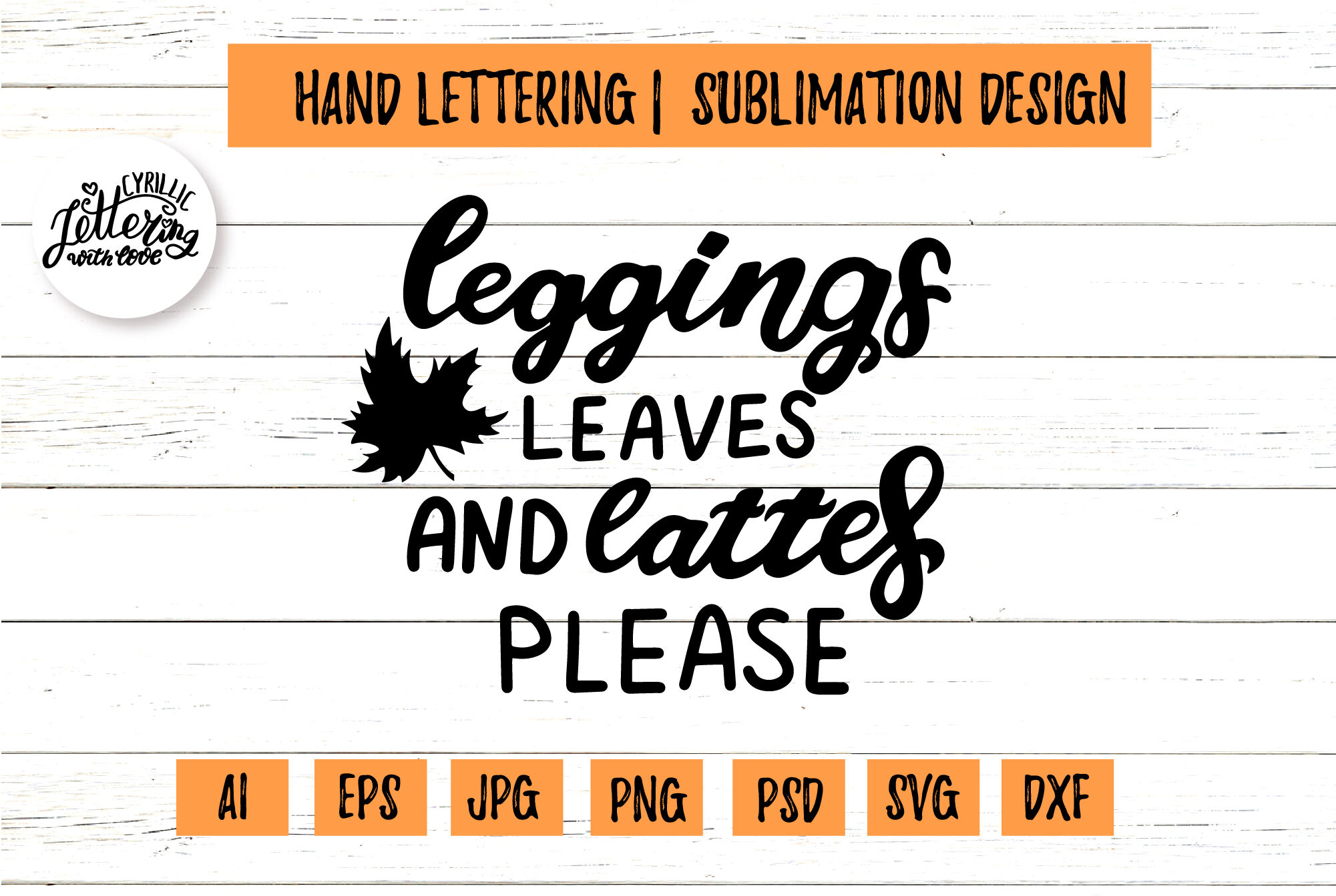 Download Leggings Leaves Svg Lattes Please Fall Sublimation Quote Harvest Wi By Lettersclipart Thehungryjpeg Com