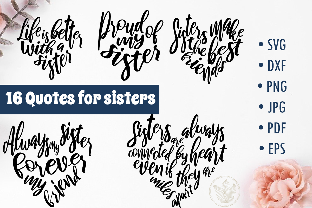 Download Quotes For Sisters Svg Cut Files Lettering Designs By Prettydd Thehungryjpeg Com