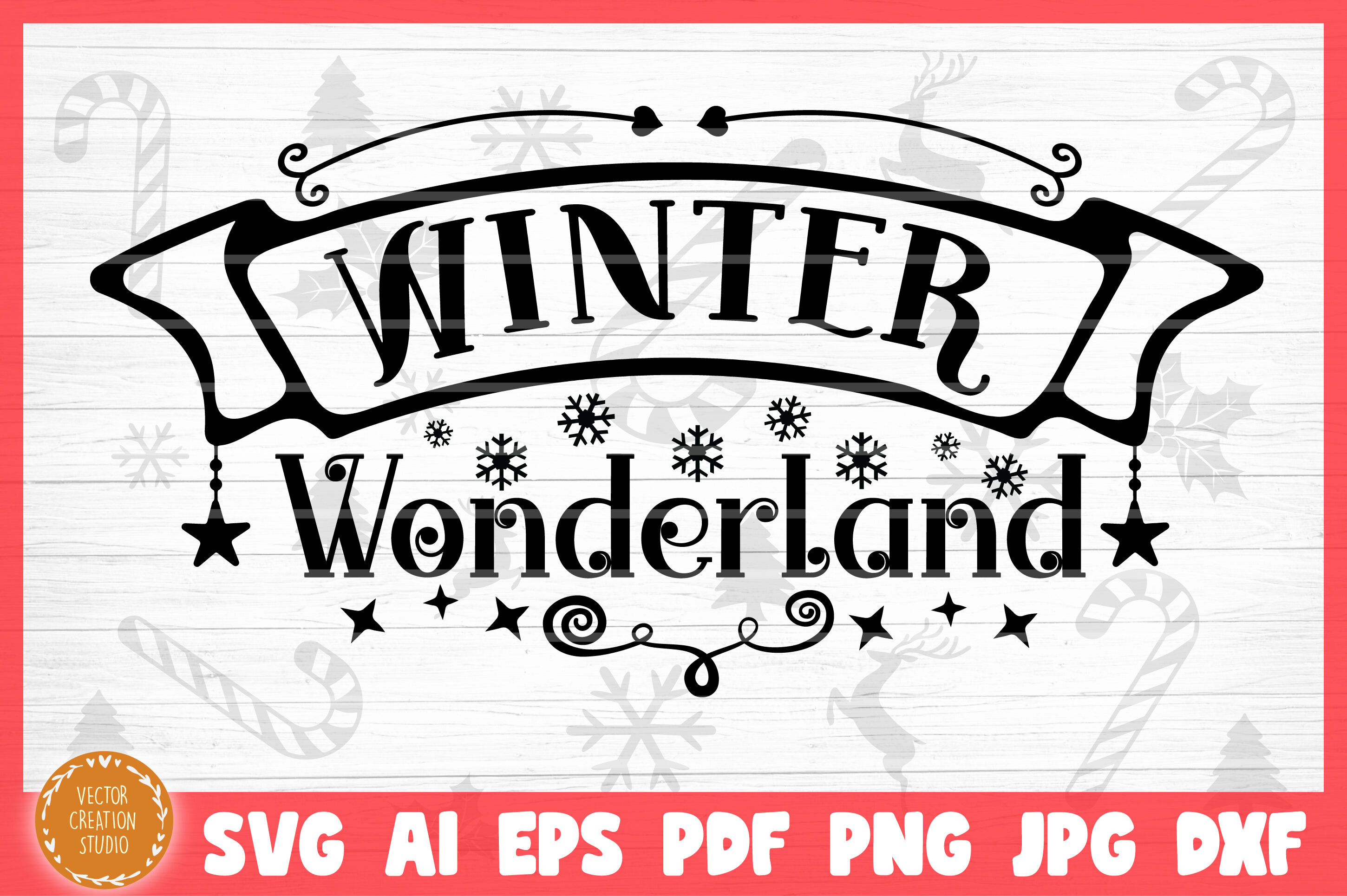 Download Winter Wonderland Christmas Svg Cut File By Vectorcreationstudio Thehungryjpeg Com