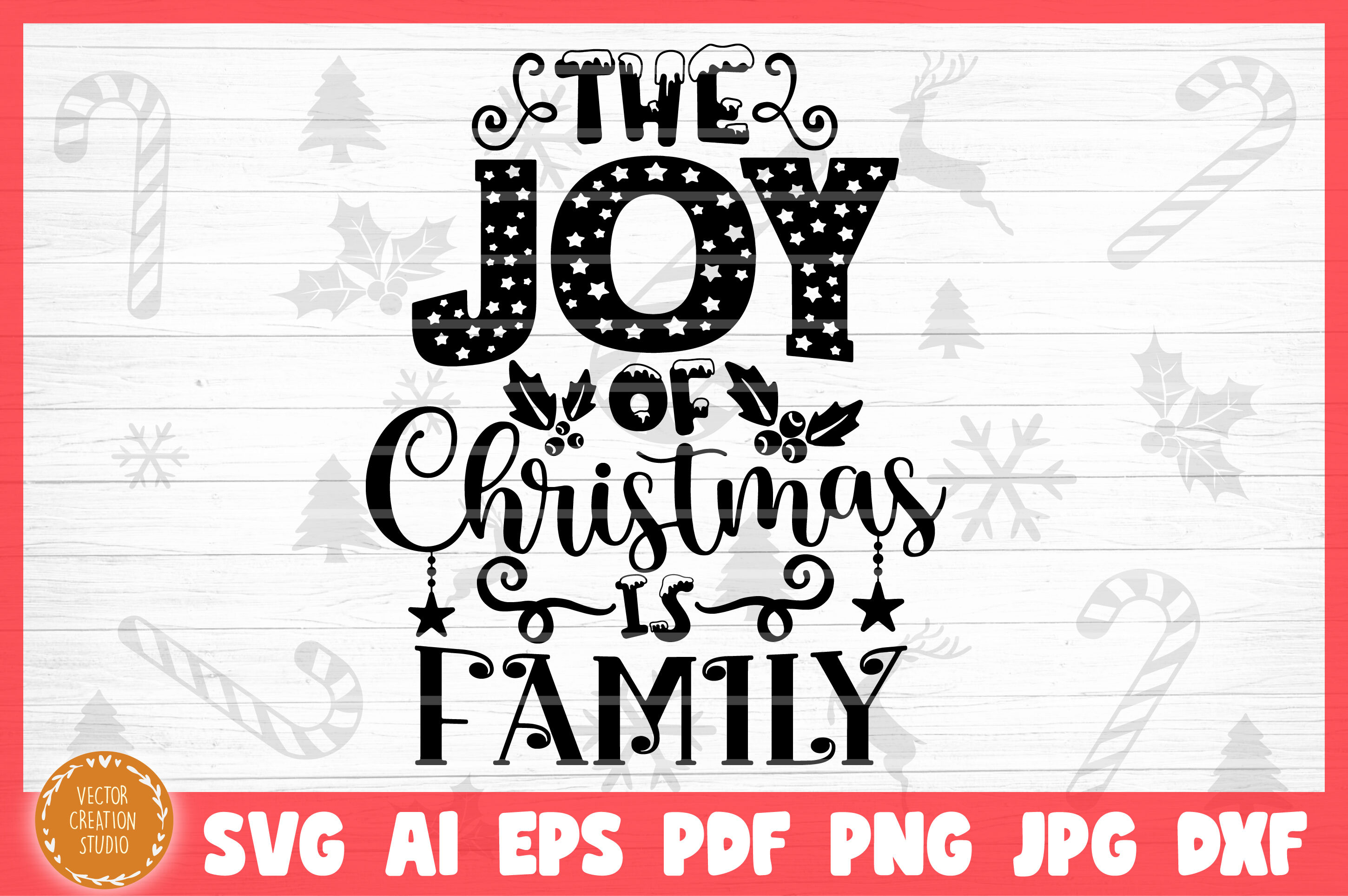 The Joy Of Christmas SVG Cut File By VectorCreationStudio | TheHungryJPEG