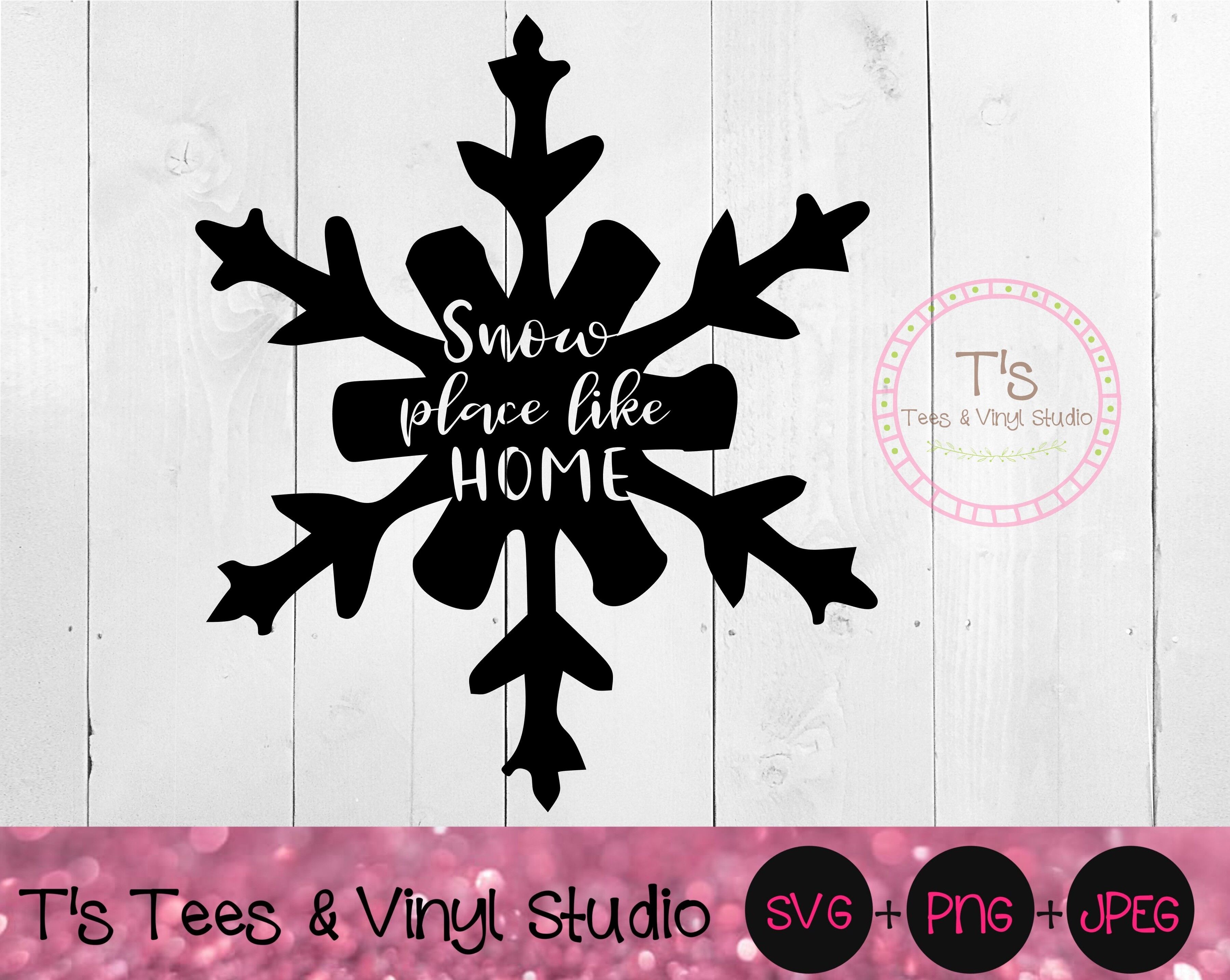 Download Snow Svg Snowflake Snow Place Like Home No Place Like Home Winter By T S Tees Vinyl Studio Thehungryjpeg Com