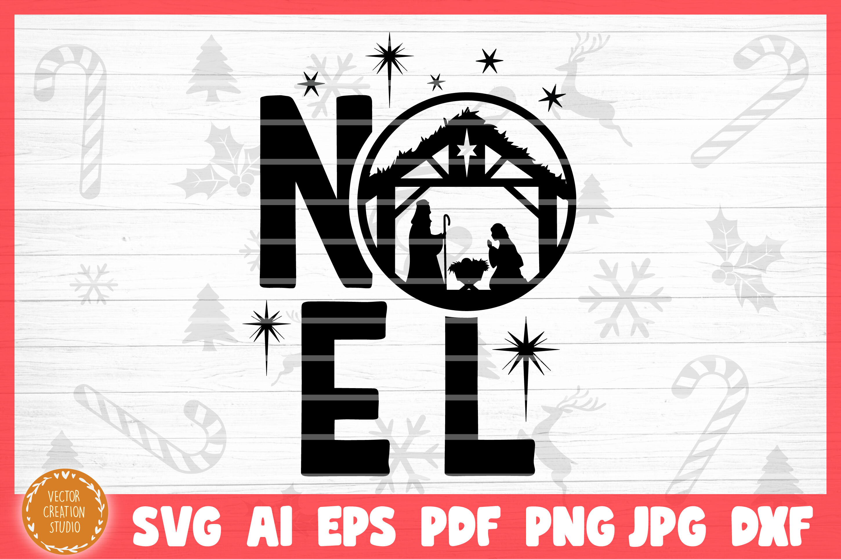 Download Noel Christmas Nativity Svg Cut File By Vectorcreationstudio Thehungryjpeg Com