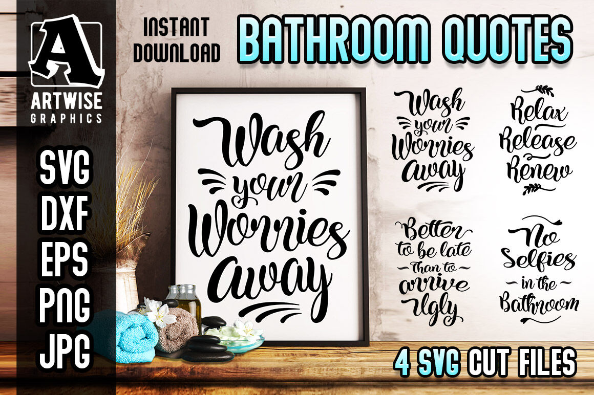 Funny Bathroom Quotes And Sayings Vector Svg Cut Files By Artwise Graphics Thehungryjpeg Com