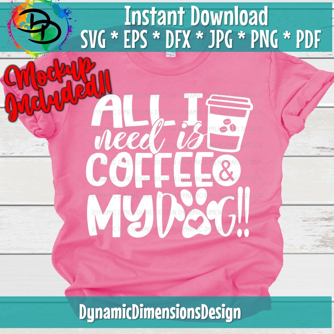 Download All I Need Is Coffee and My Dog Svg, Dog Mama Svg, Dog ...