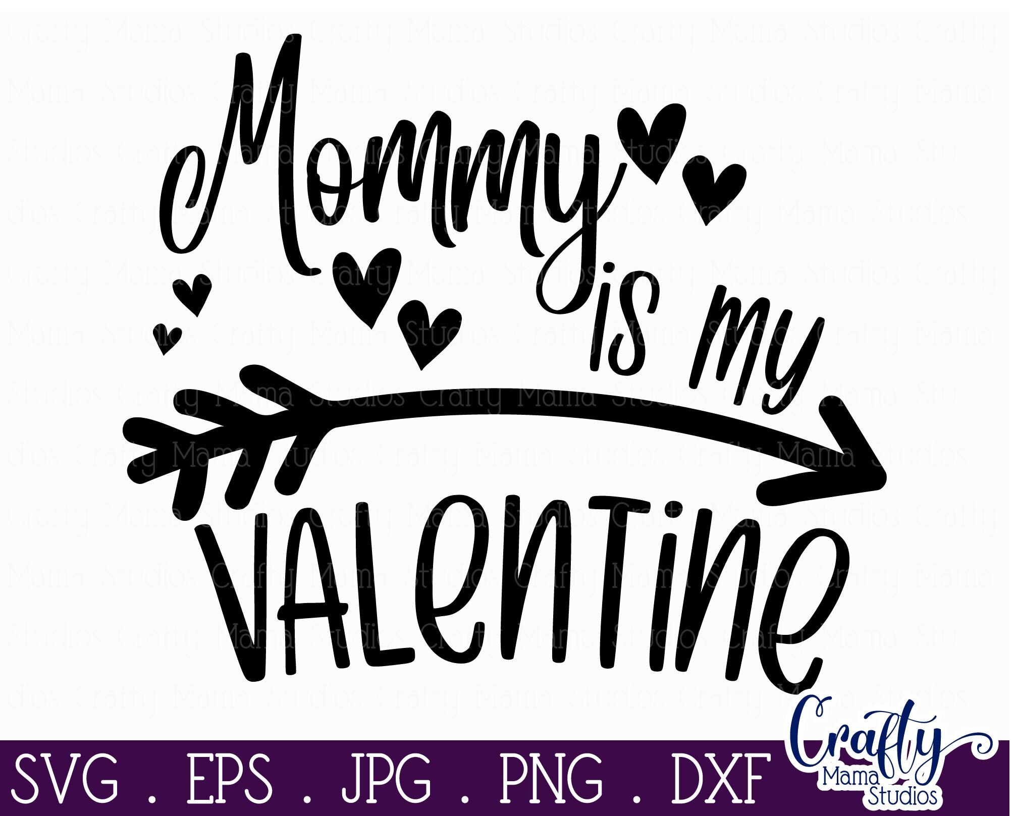 Download Valentine's Day SVG, Mommy Is My Valentine Svg, Shirt ...