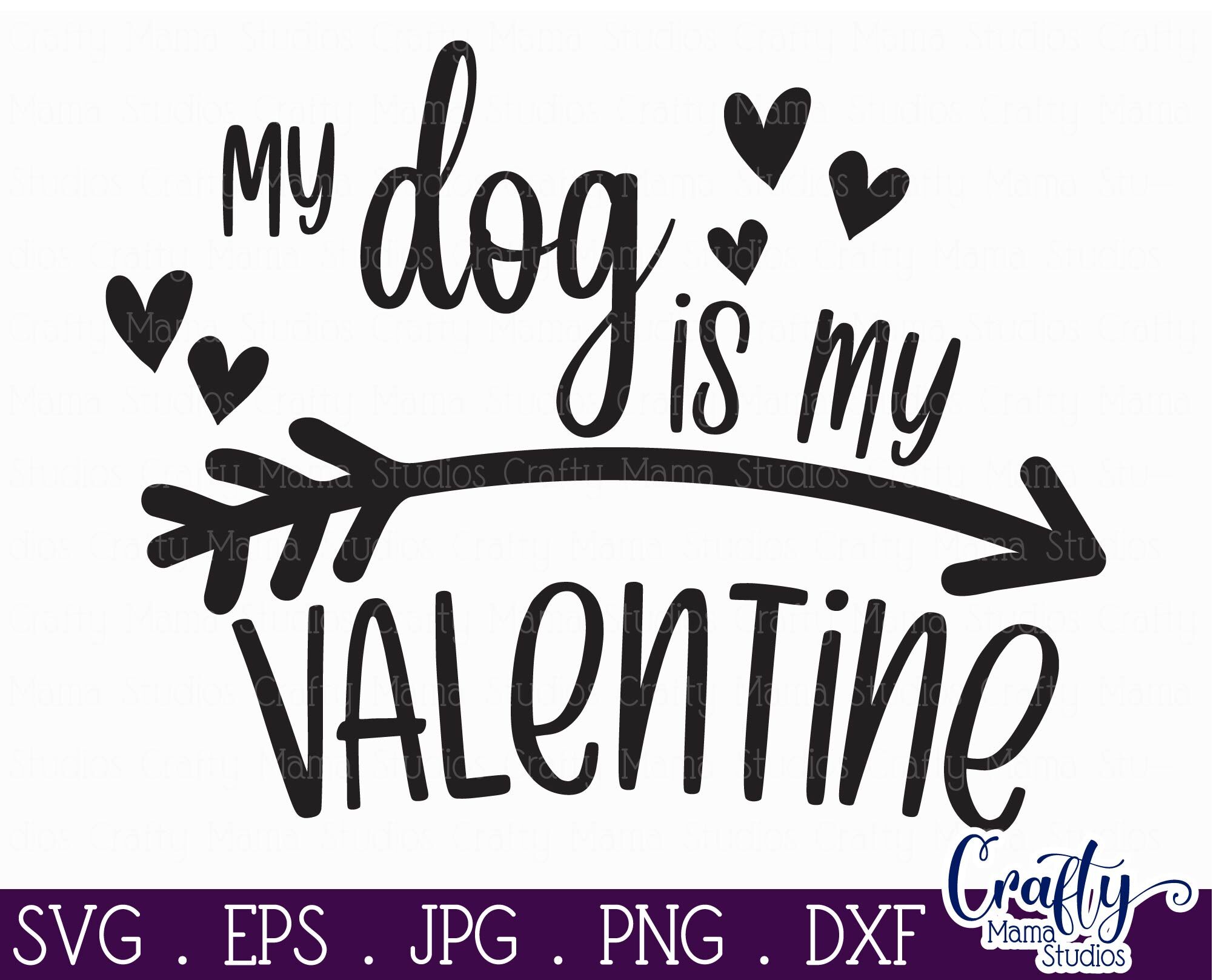 Download Valentine's Day SVG, My Dog Is My Valentine Svg, Shirt By ...