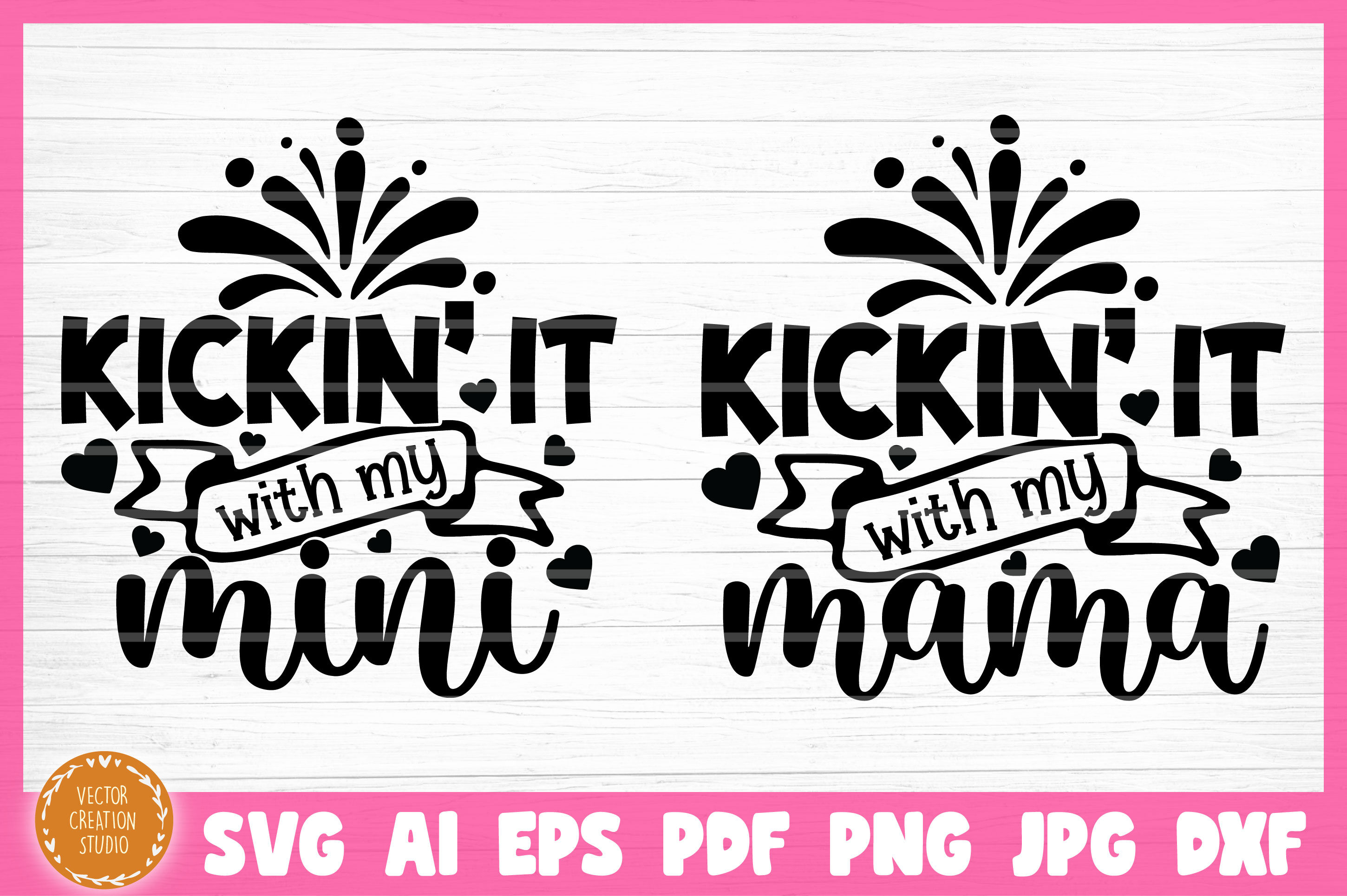 Download Kicking It With My Mini Kicking It With My Mama Mother Daughter Svg By Vectorcreationstudio Thehungryjpeg Com