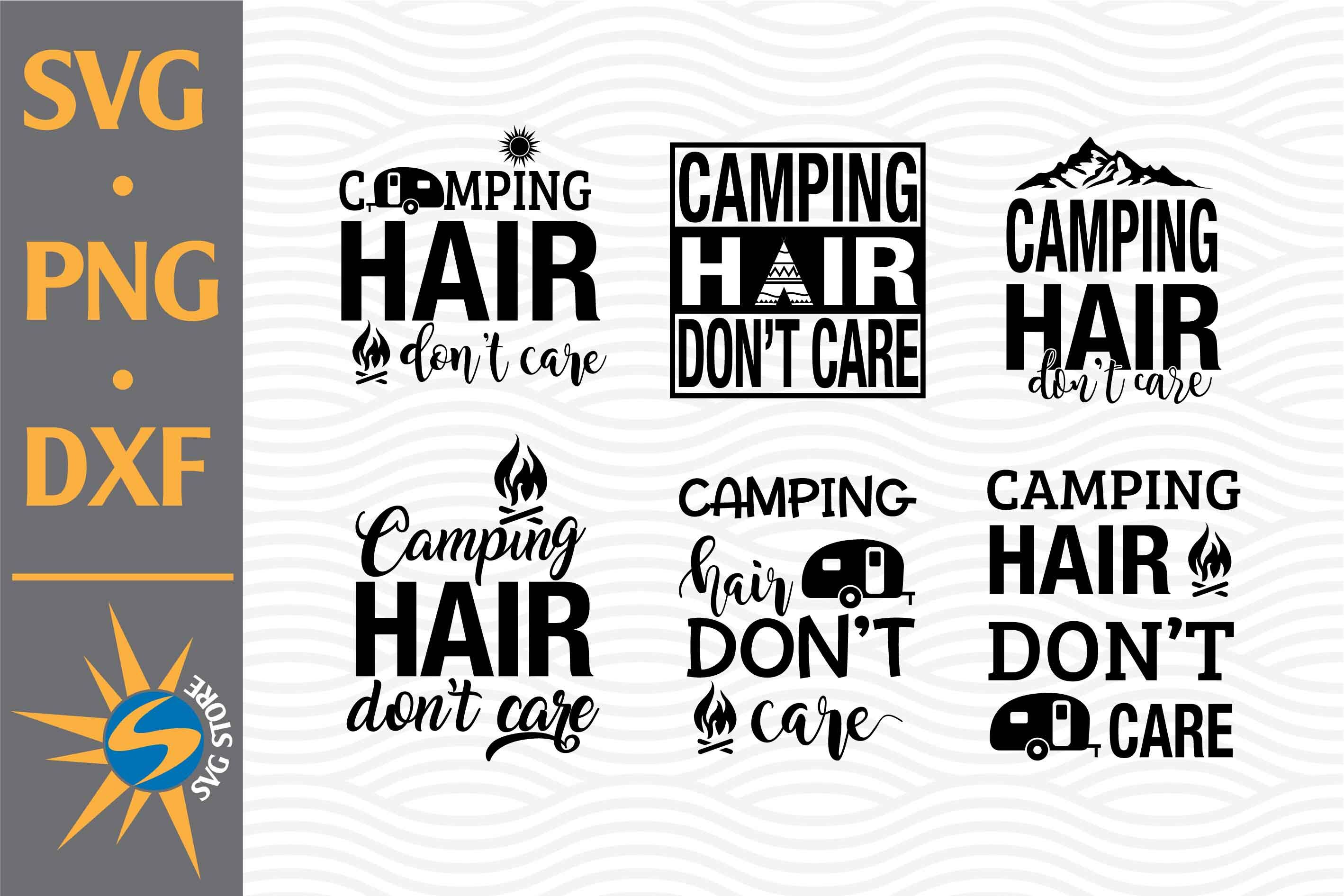 Free Free 129 Camping Hair Don&#039;t Care Svg SVG PNG EPS DXF File