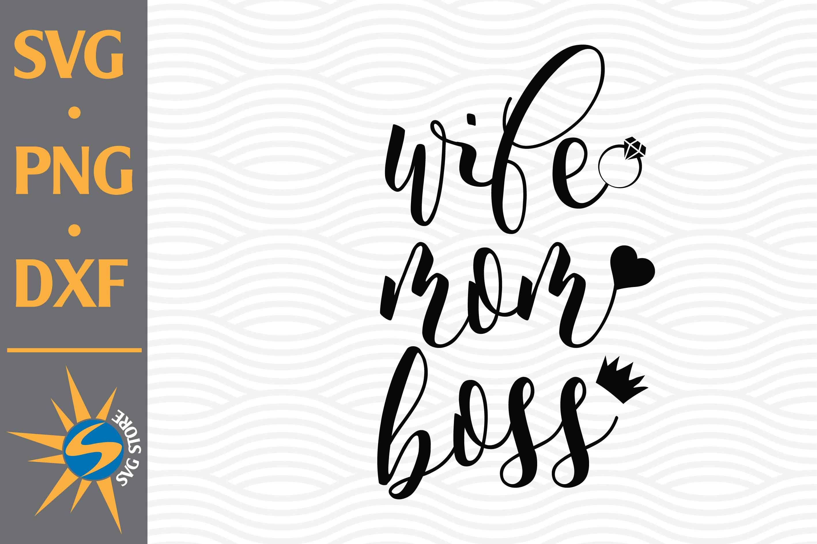 Wife Mom Boss Svg Png Dxf Digital Files Include By Svgstoreshop Thehungryjpeg 3164